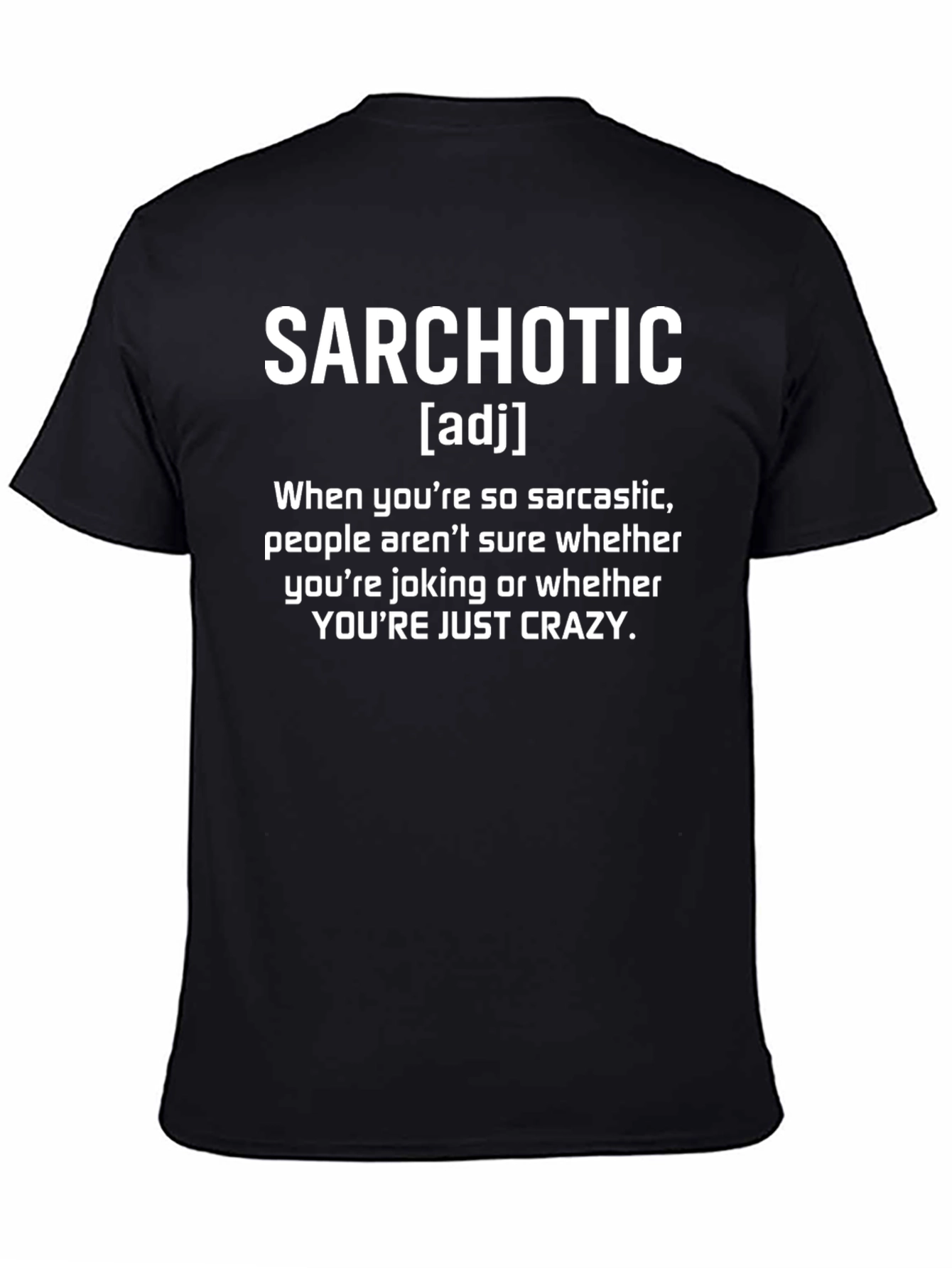 Sarchotic Definition T-Shirt