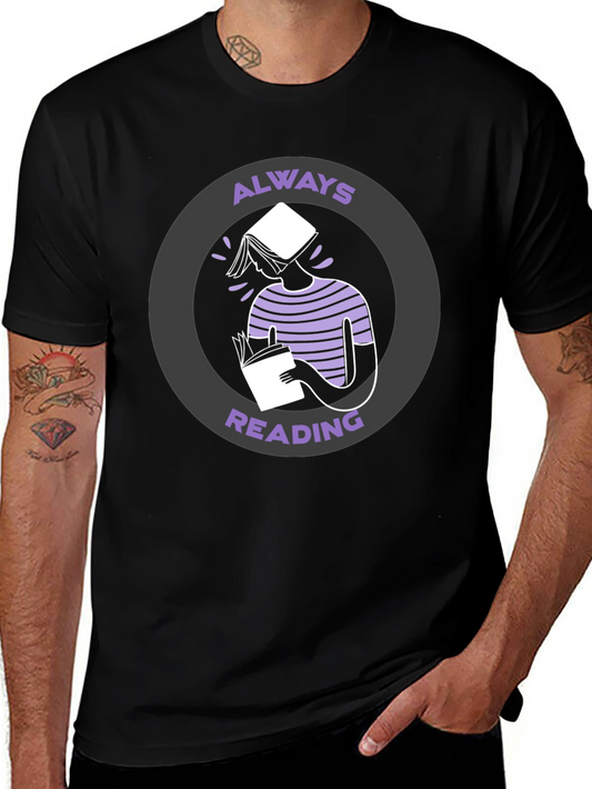 Always Reading Graphic Tee - Book Lovers T-Shirt