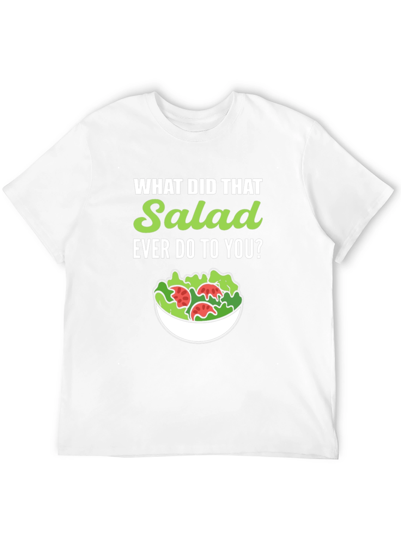 Funny Salad Graphic Tee - Vegan/Vegetarian Humor