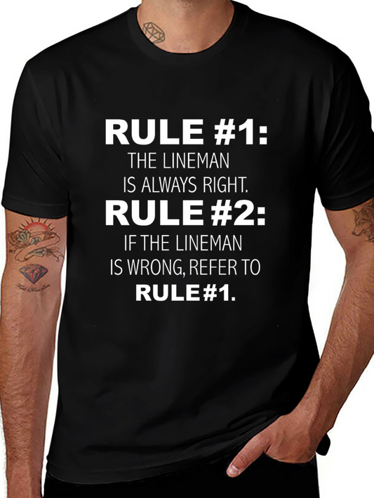 Lineman Rule #1 T-Shirt - Always Right!