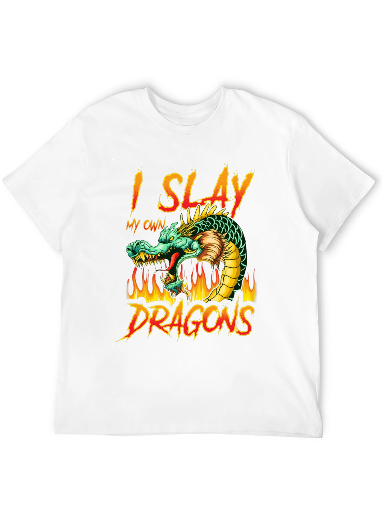 I Slay My Own Dragons Graphic T-Shirt