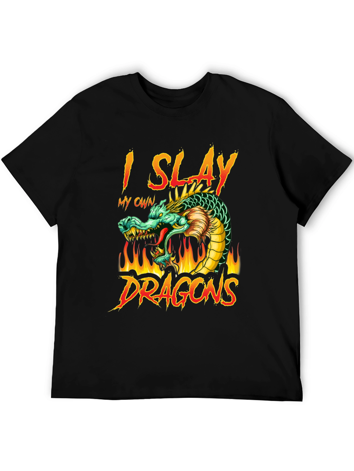 I Slay My Own Dragons Graphic T-Shirt