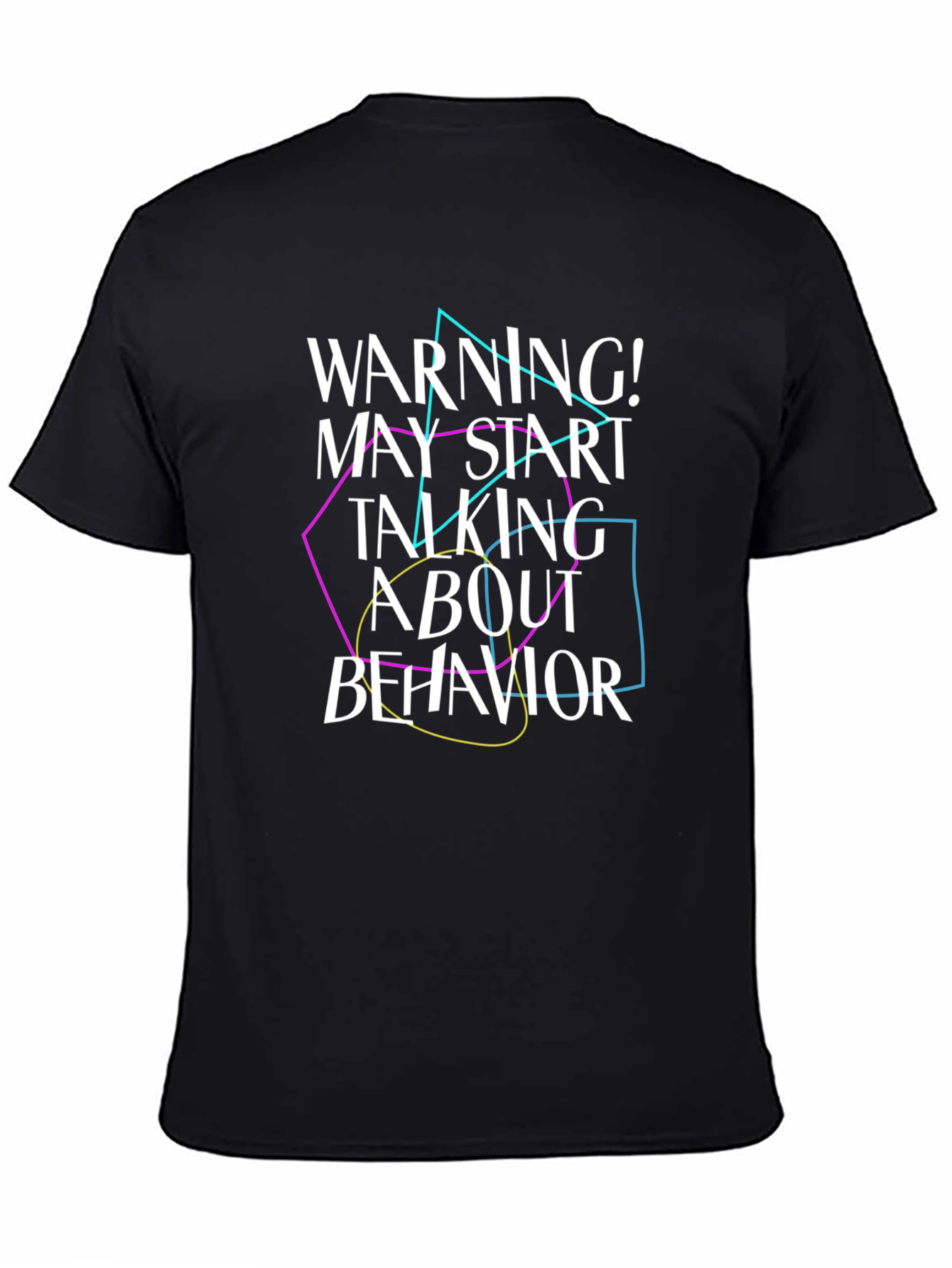 Warning! Behavior Talk T-Shirt