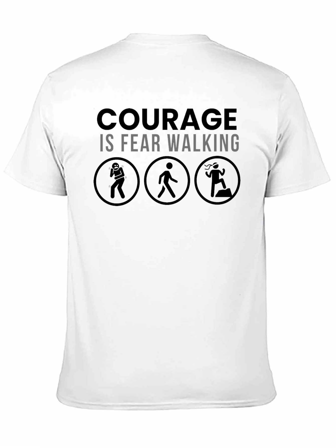 Courage Is Fear Walking Graphic Tee
