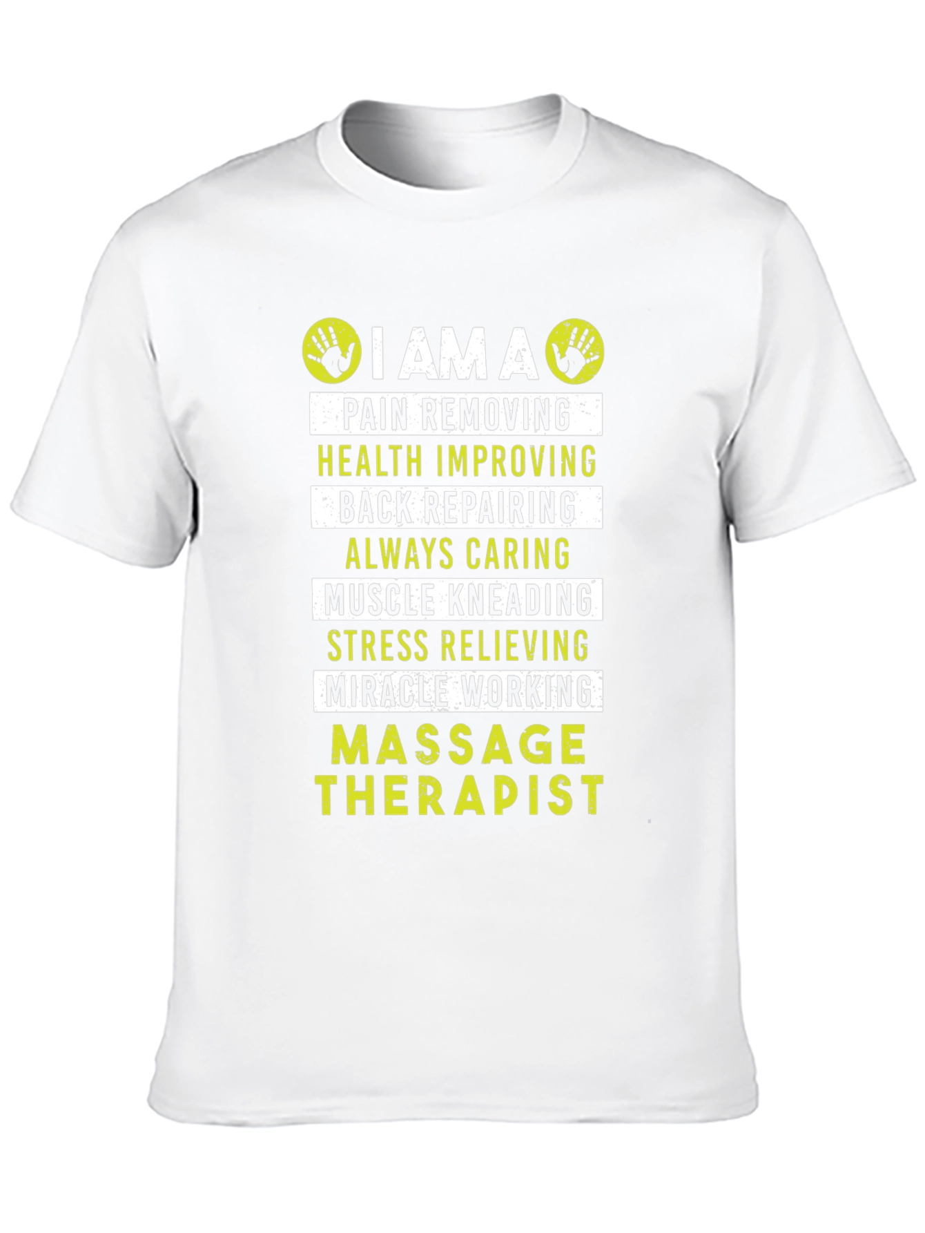 Massage Therapist T-Shirt - Pain Removing Health Improving Design