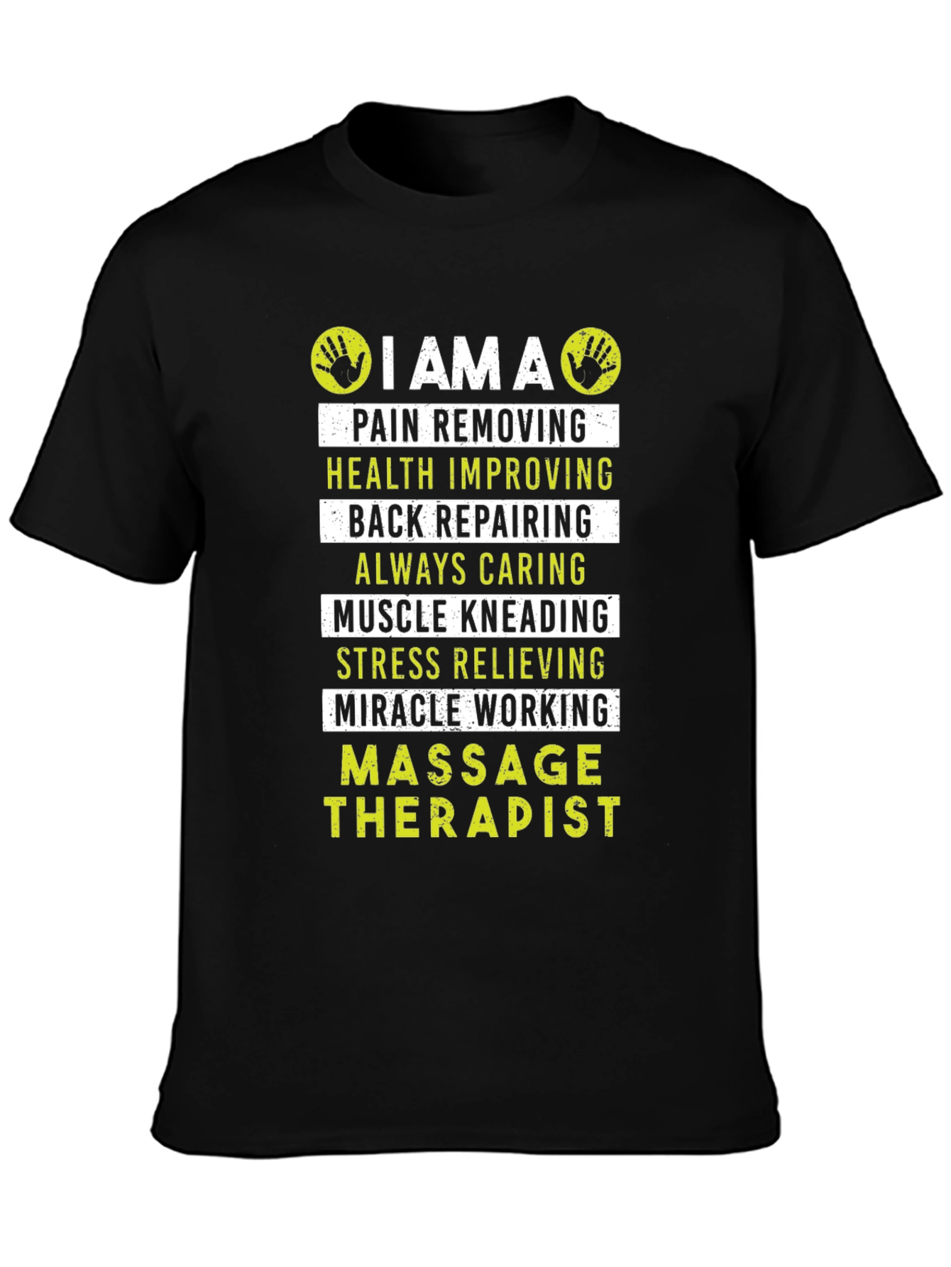 Massage Therapist T-Shirt - Pain Removing Health Improving Design