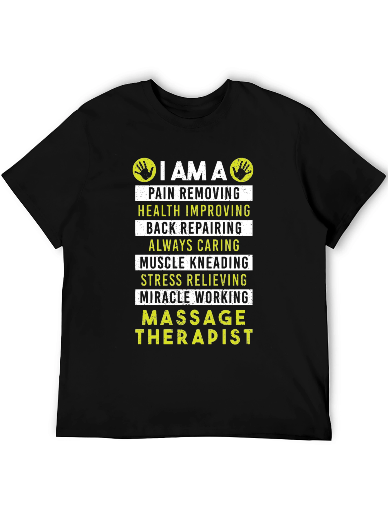 Massage Therapist T-Shirt - Pain Removing Health Improving Design