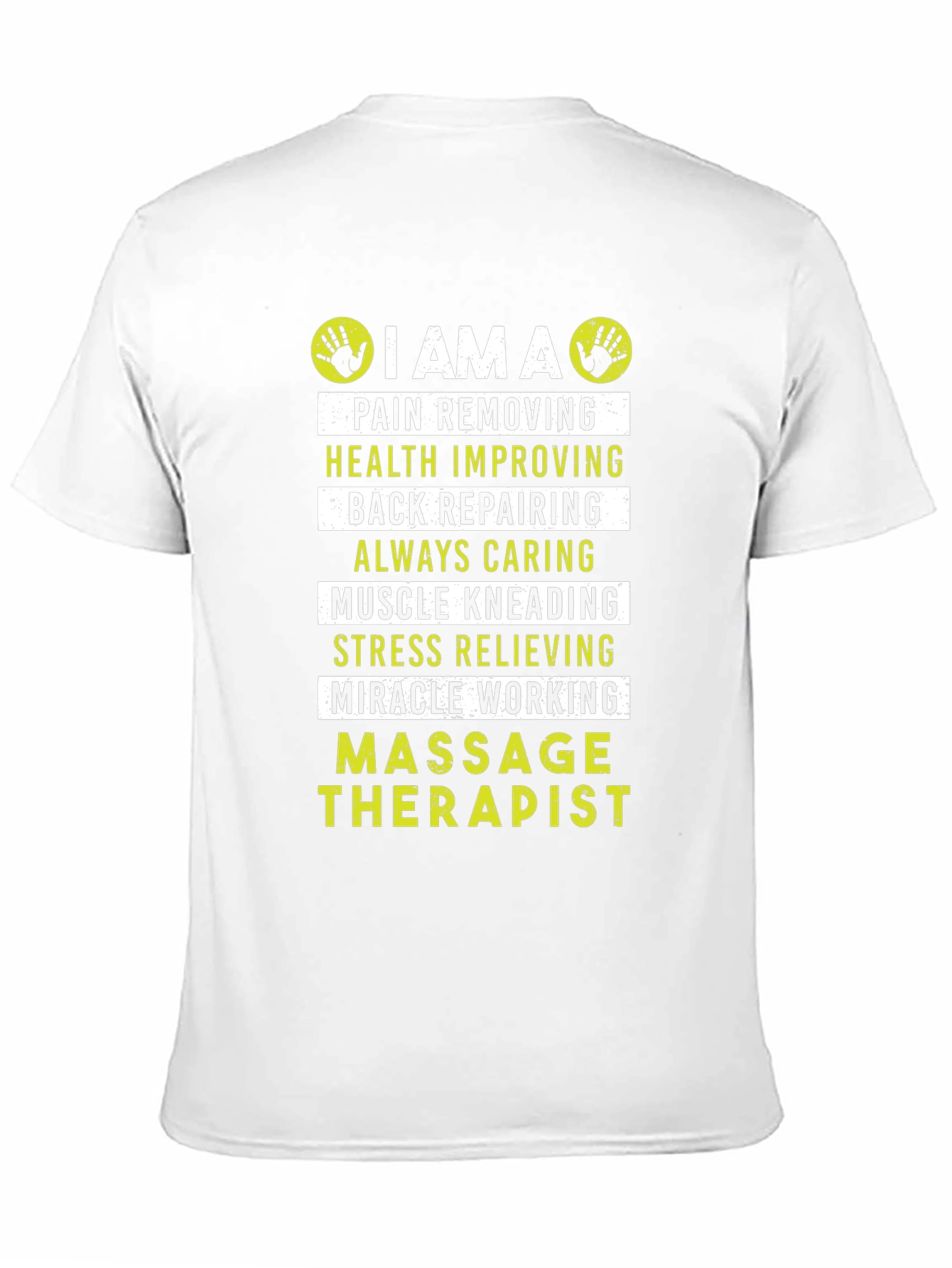 Massage Therapist T-Shirt - Pain Removing Health Improving Design