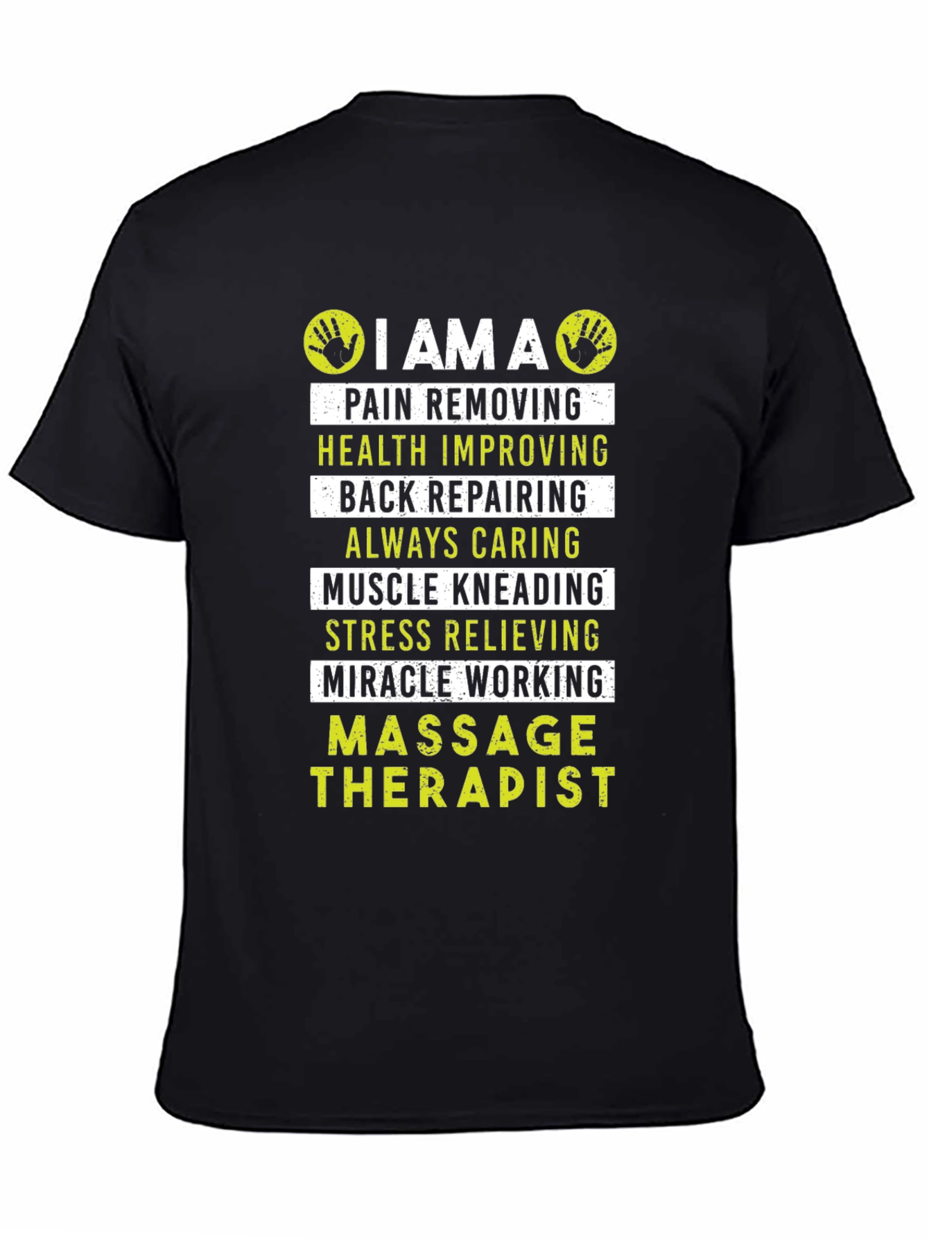 Massage Therapist T-Shirt - Pain Removing Health Improving Design