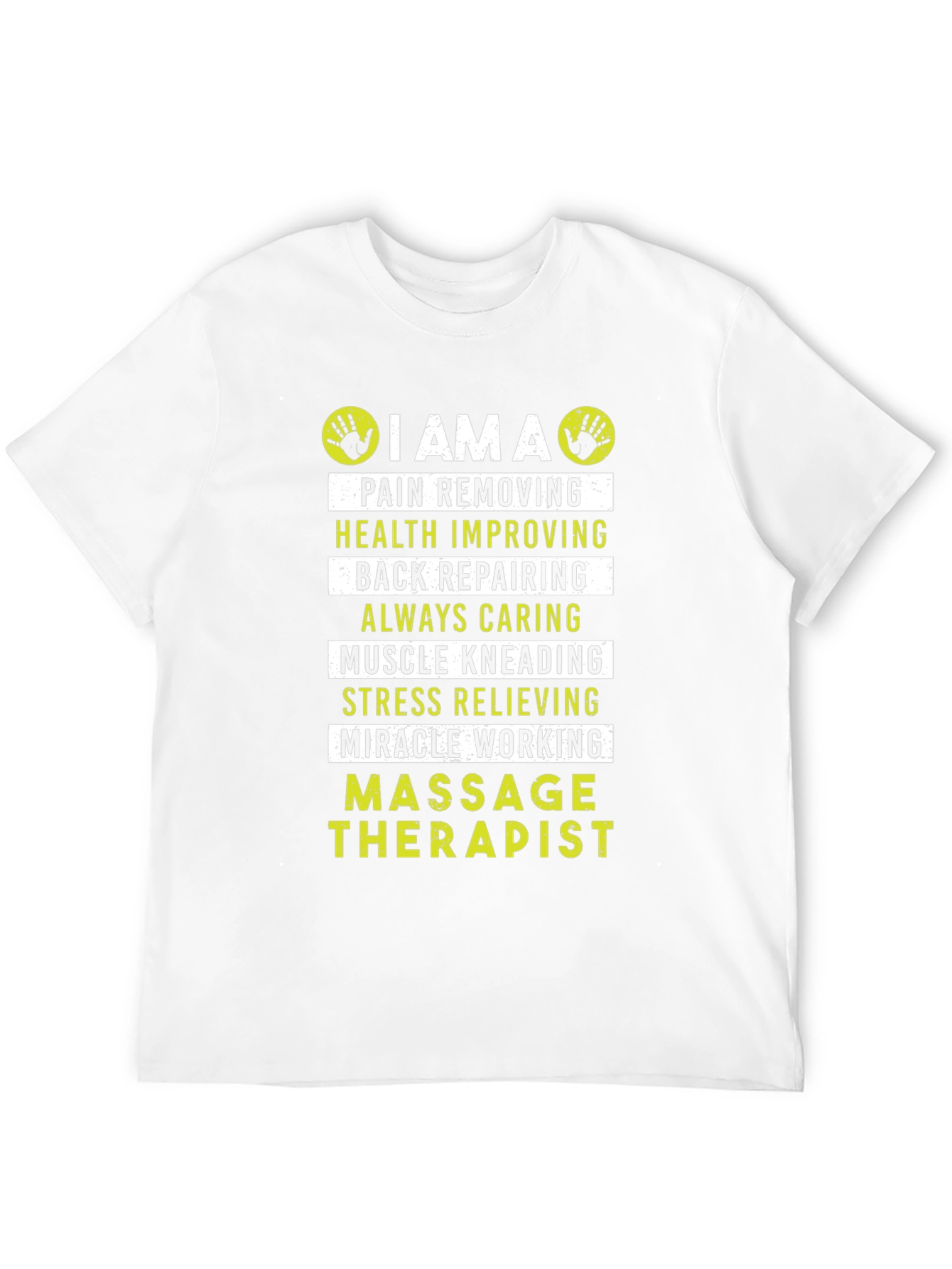 Massage Therapist T-Shirt - Pain Removing Health Improving Design