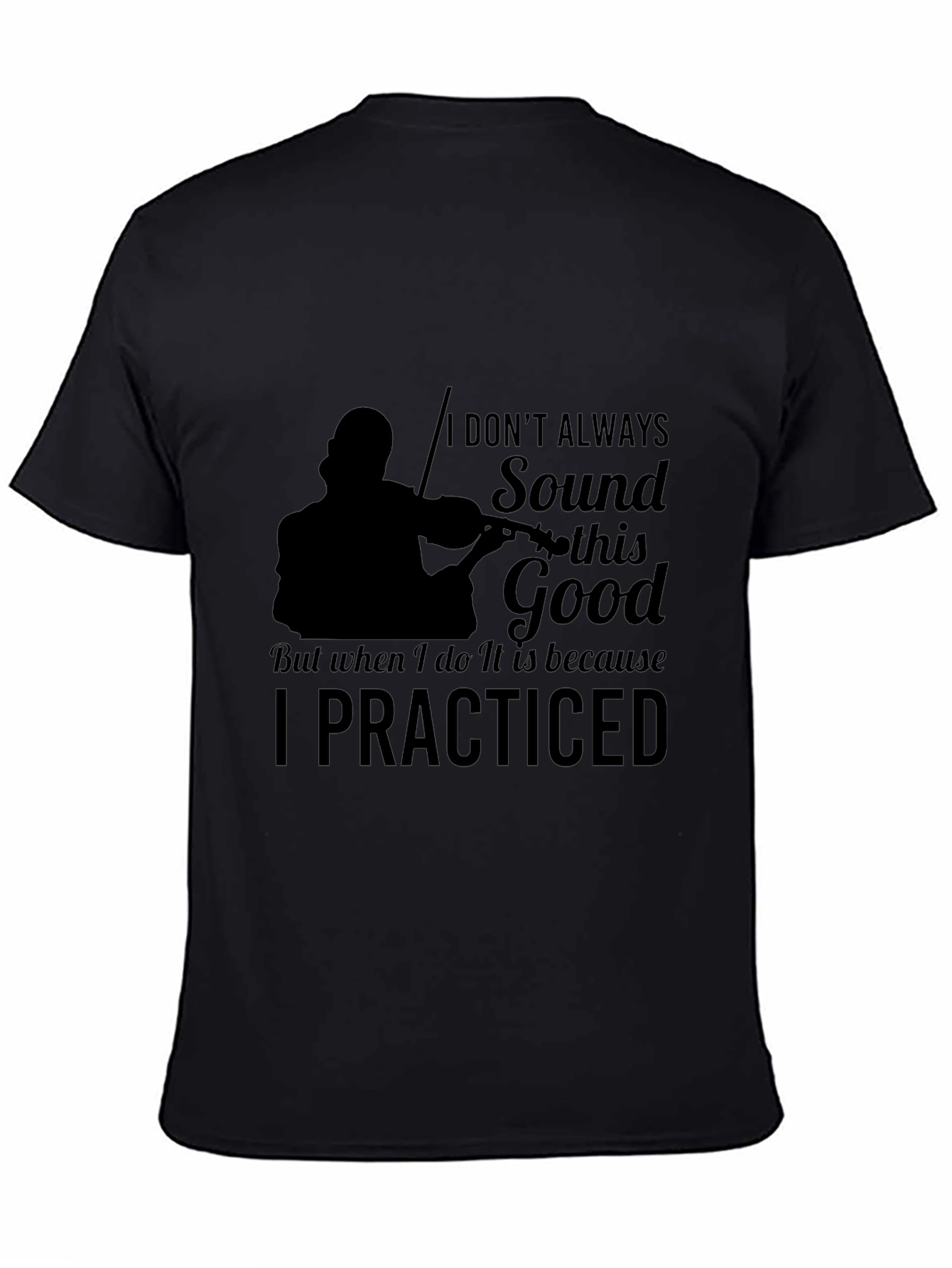 Violin Practice Black T-Shirt - Musician Tee