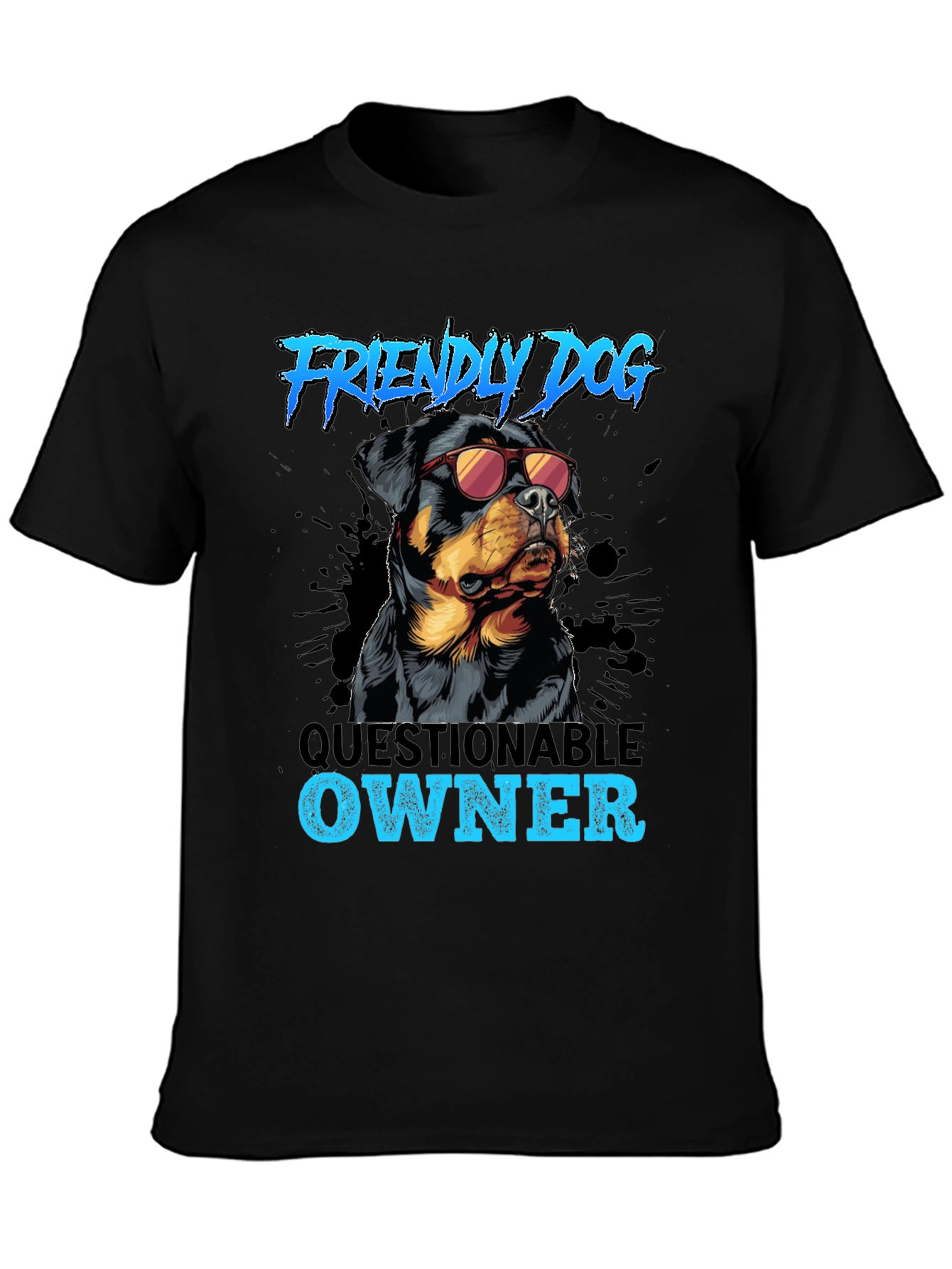 Friendly Dog Questionable Owner T-Shirt