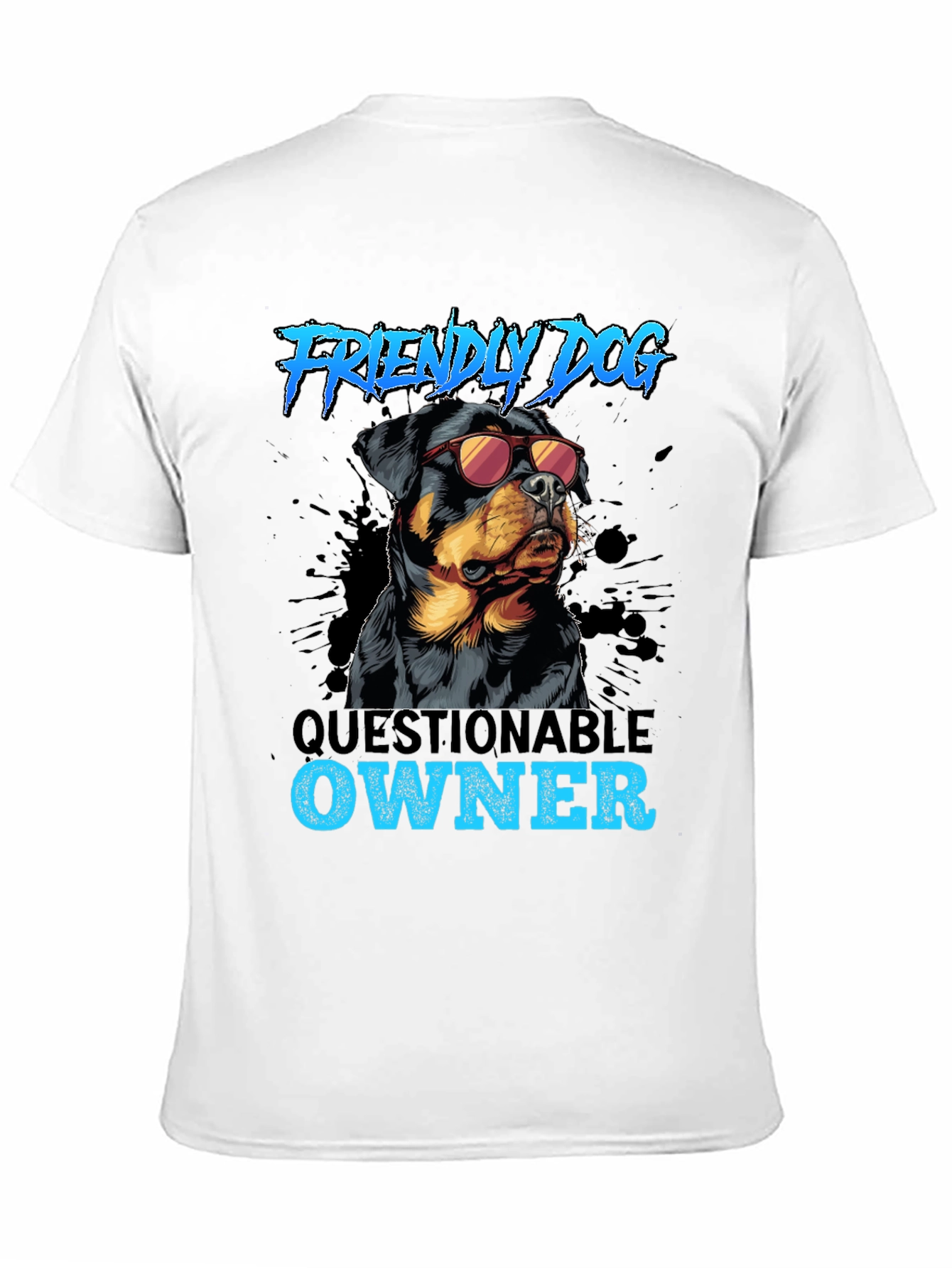 Friendly Dog Questionable Owner T-Shirt
