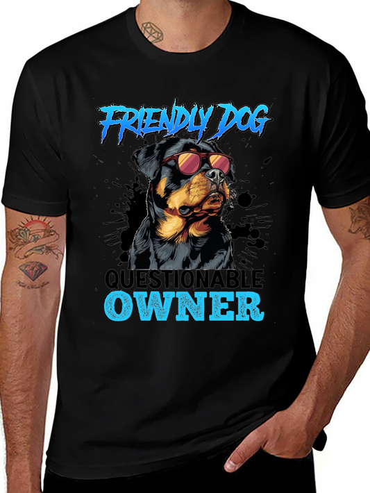 Friendly Dog Questionable Owner T-Shirt