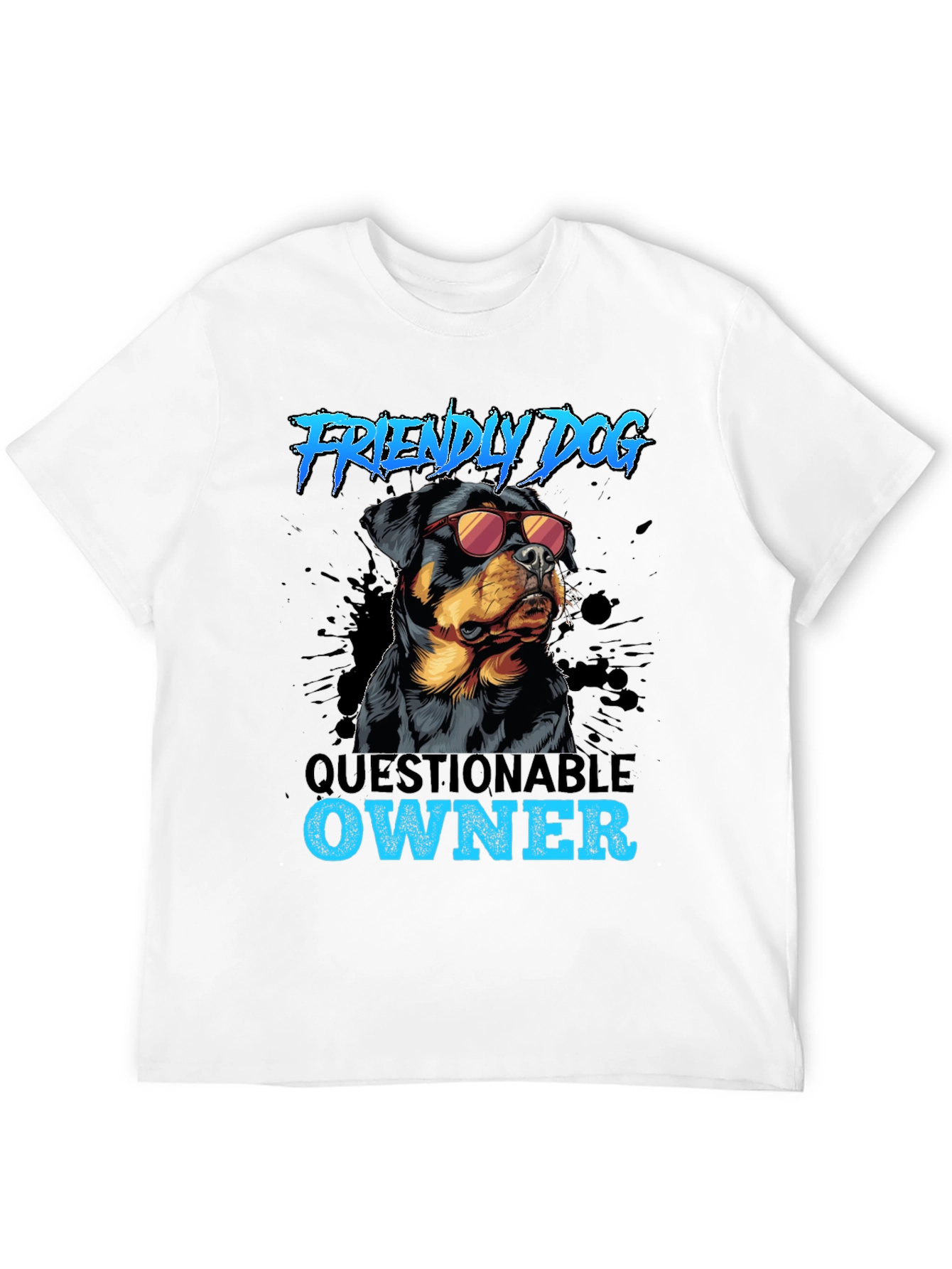 Friendly Dog Questionable Owner T-Shirt