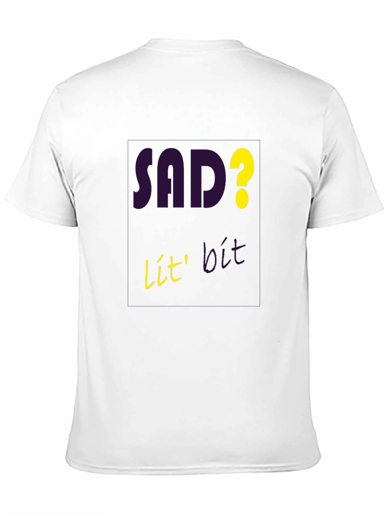 Sad? Lit! Graphic T-Shirt - Mens Casual Tee