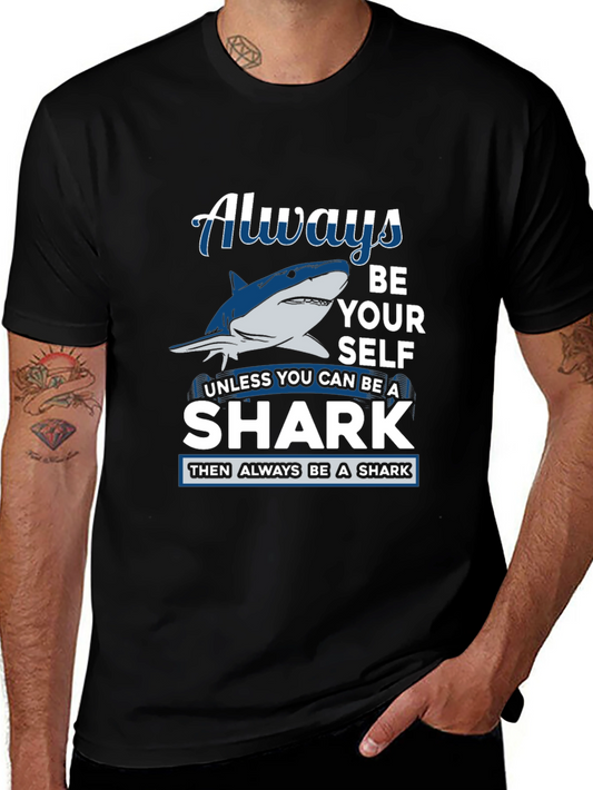 Always Be Yourself Shark Graphic Tee