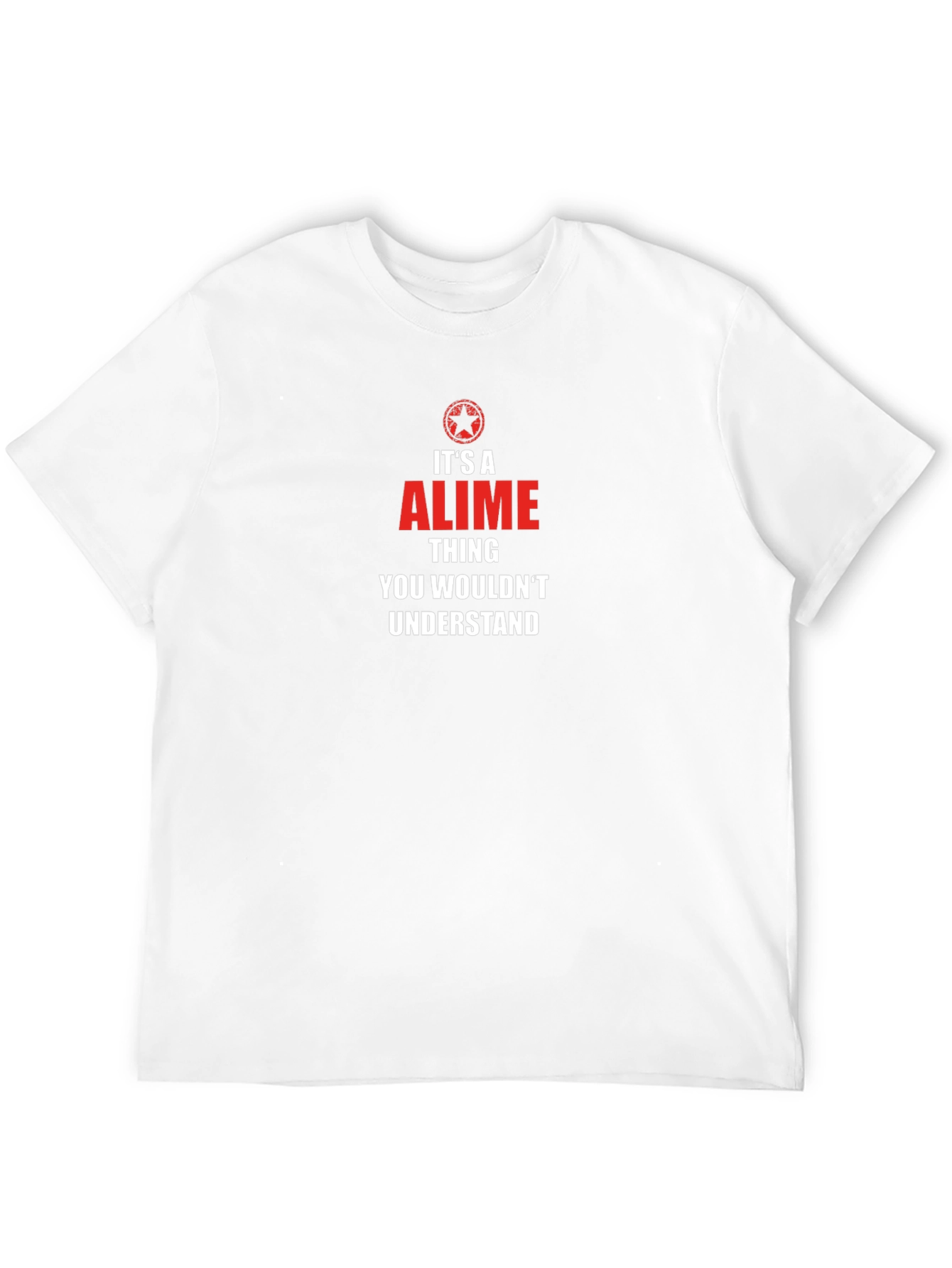Its an Alime Thing T-Shirt