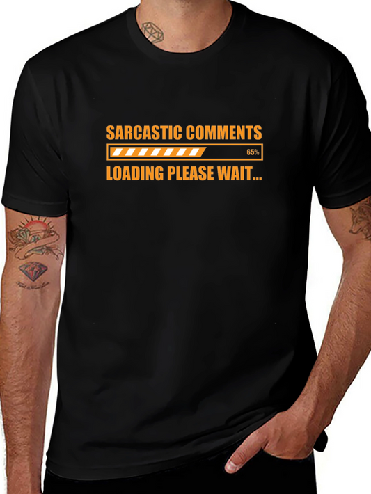 Sarcastic Comments Loading Graphic T-Shirt