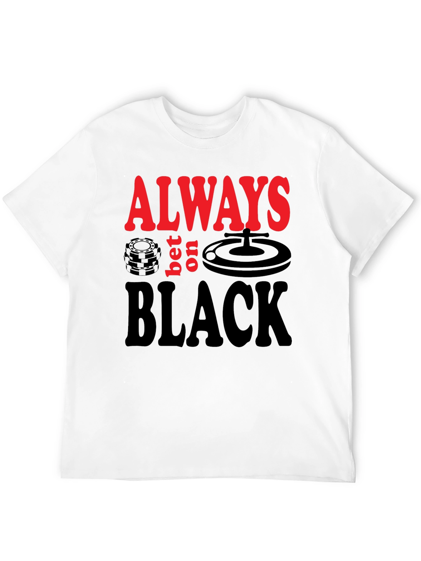 Always Bet on Black Graphic Tee