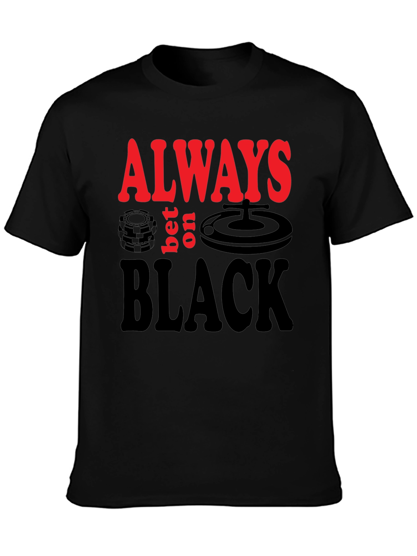 Always Bet on Black Graphic Tee