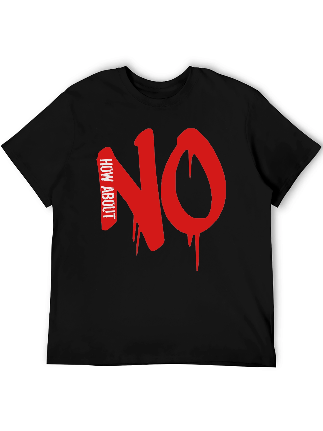 How About NO Black T-Shirt