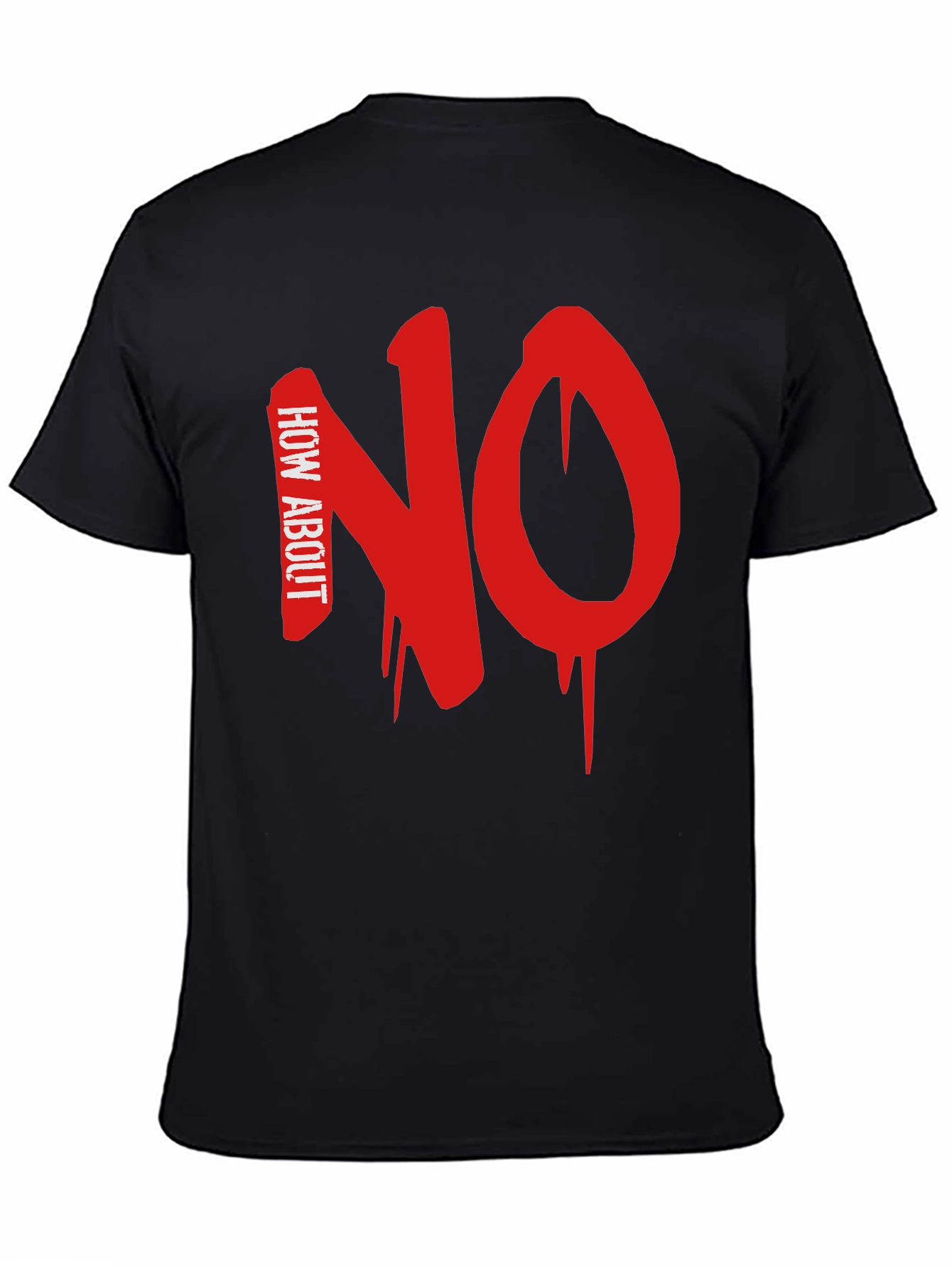 How About NO Black T-Shirt