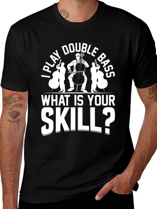 I Play Double Bass Funny Musician T-Shirt