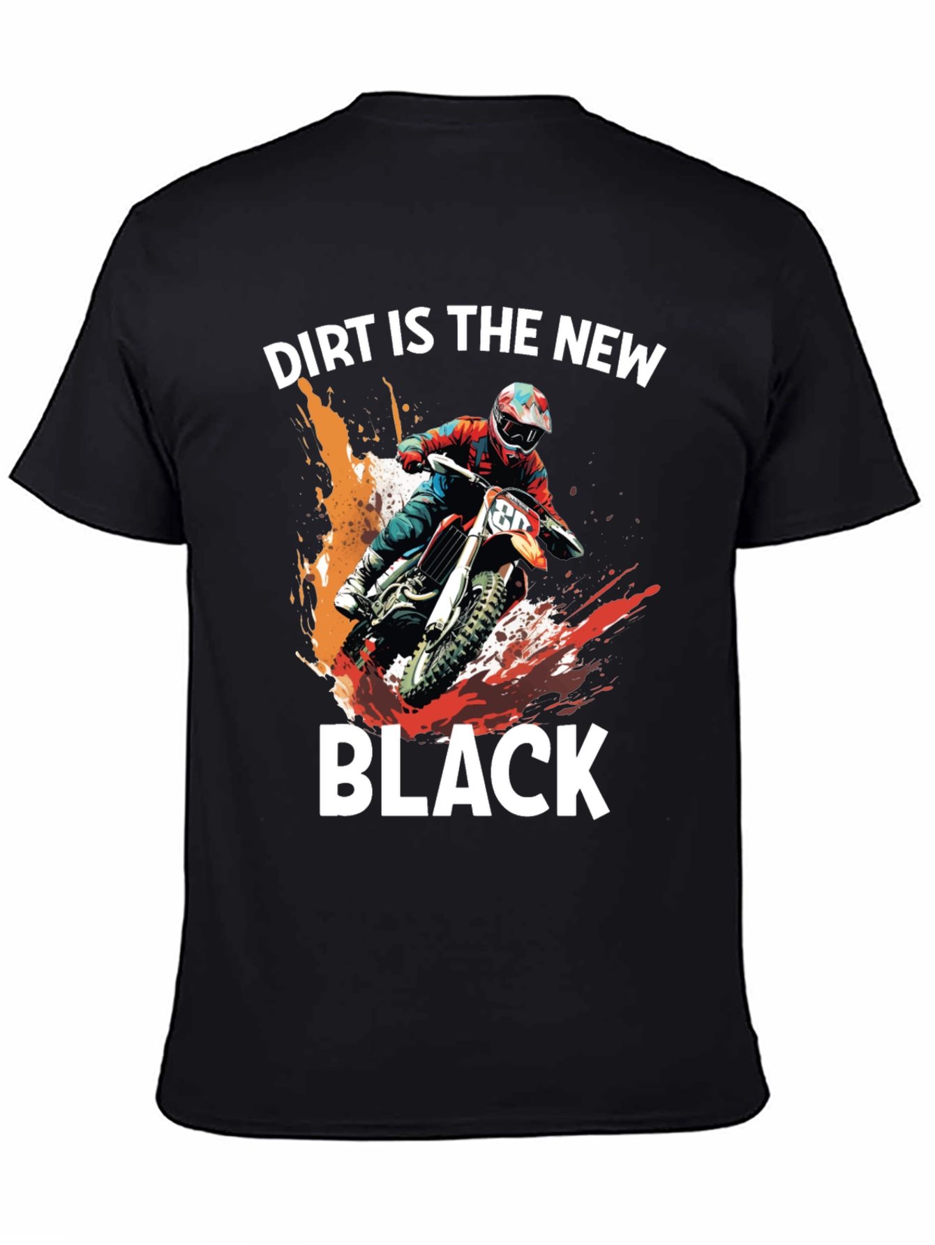 Dirt is the New Black Motocross T-Shirt