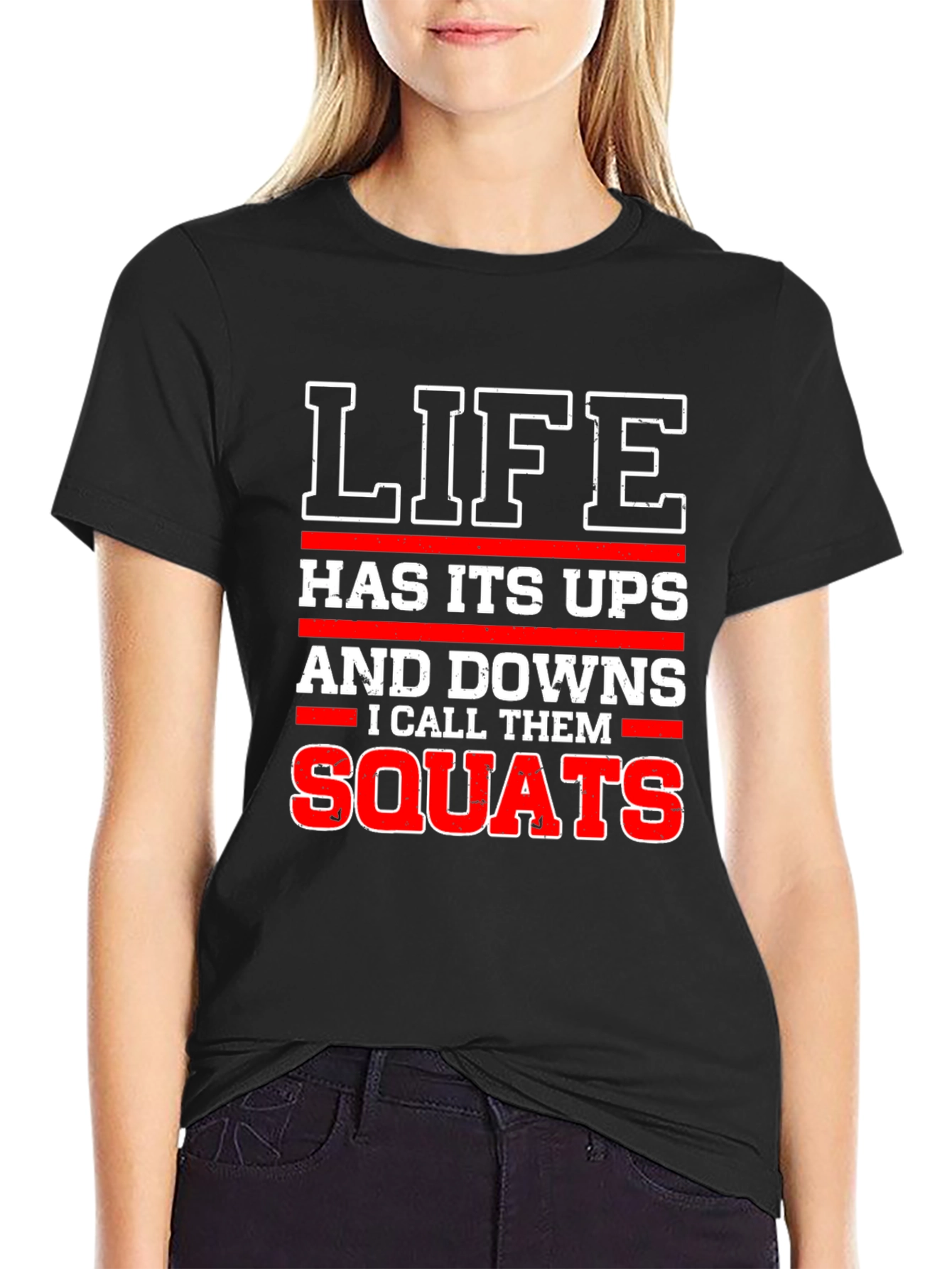 Life Squats T-Shirt - Funny Gym Workout Tee