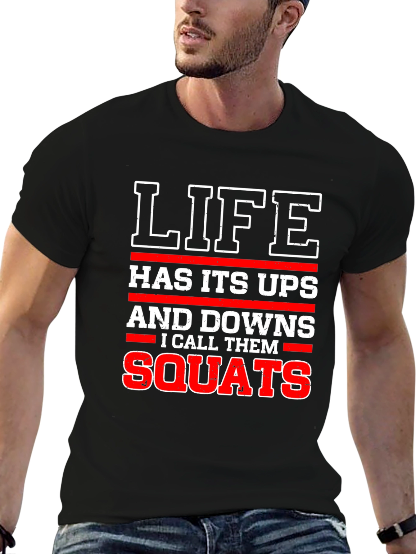 Life Squats T-Shirt - Funny Gym Workout Tee