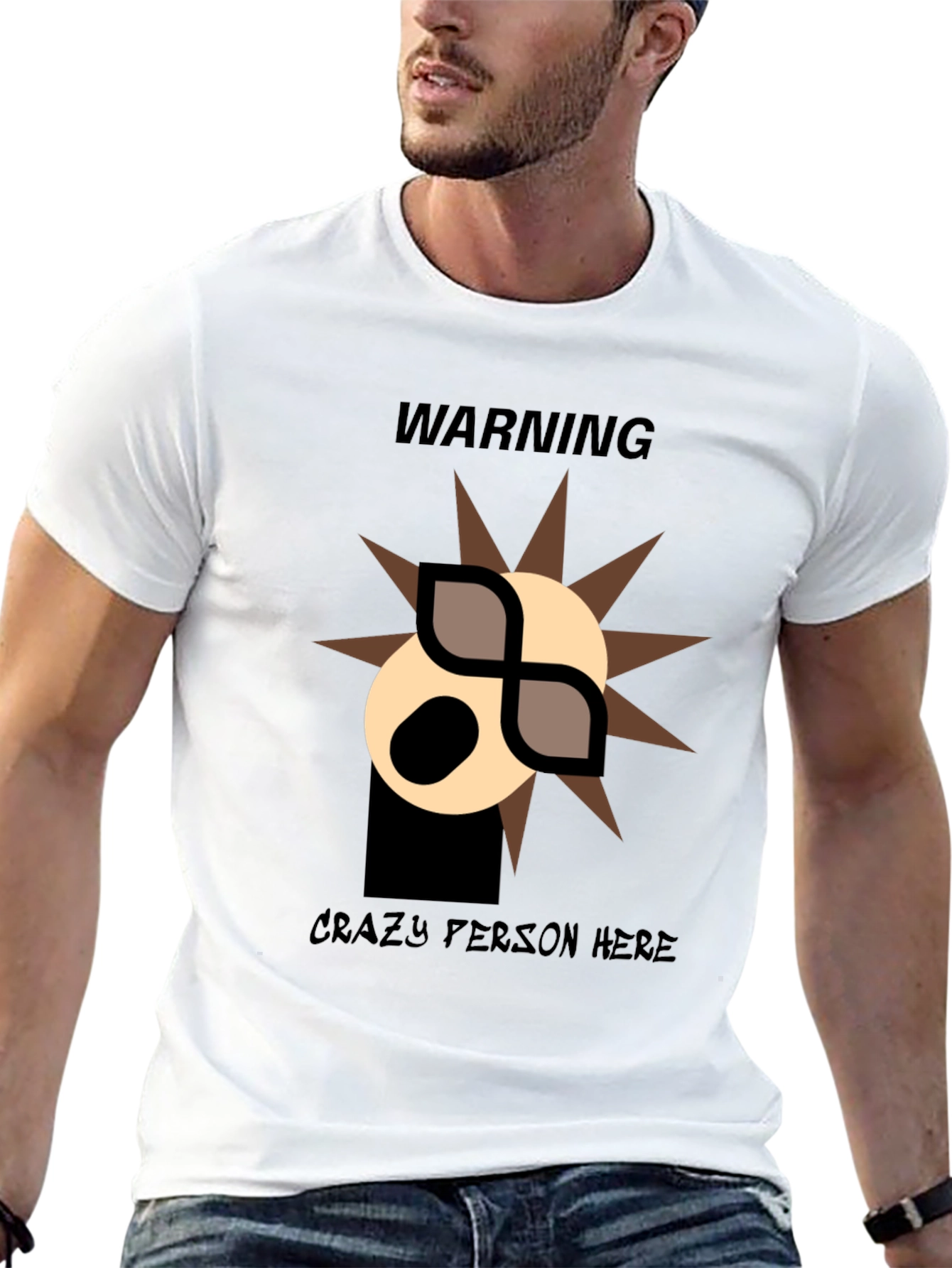 Warning: Crazy Person Here T-Shirt