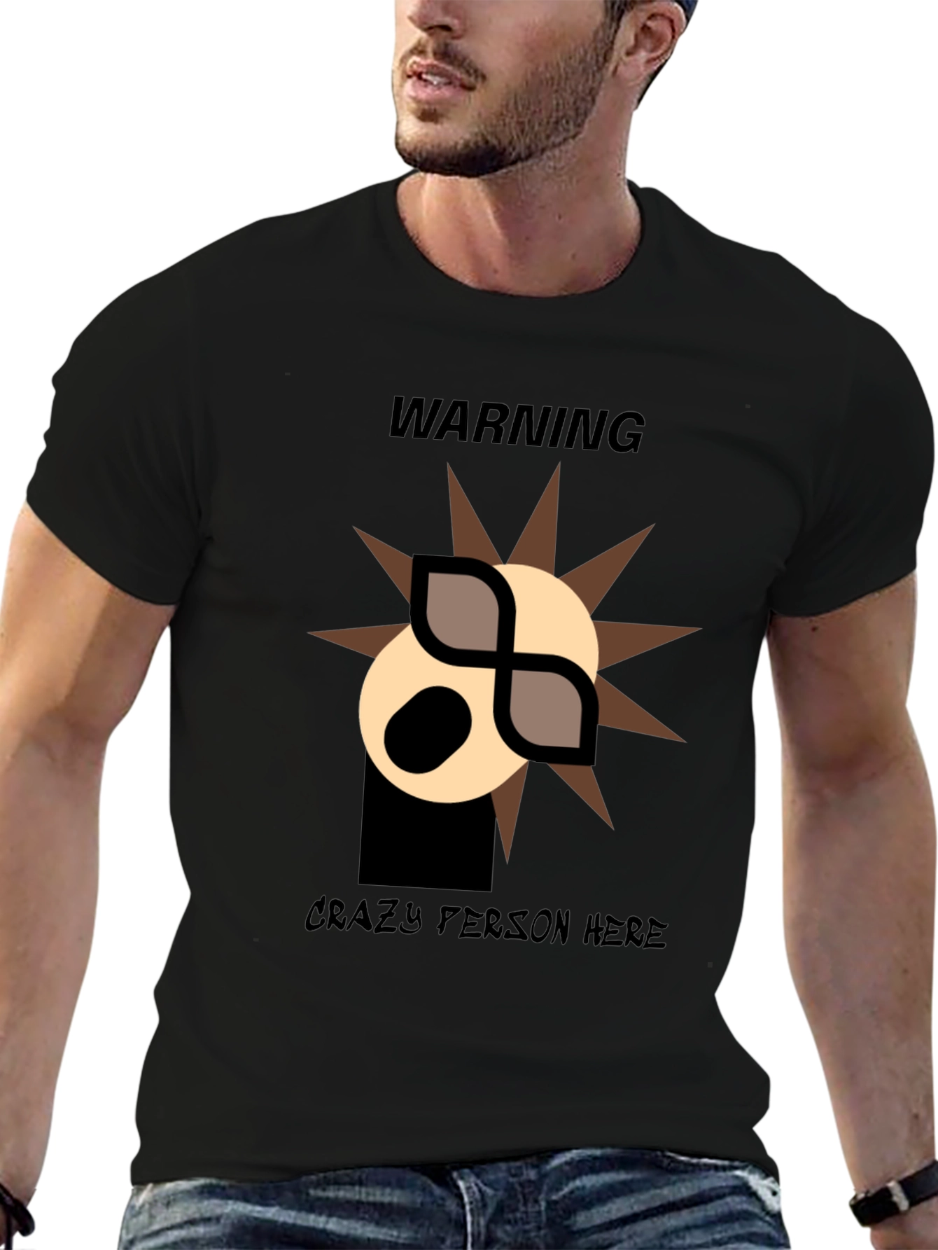 Warning: Crazy Person Here T-Shirt