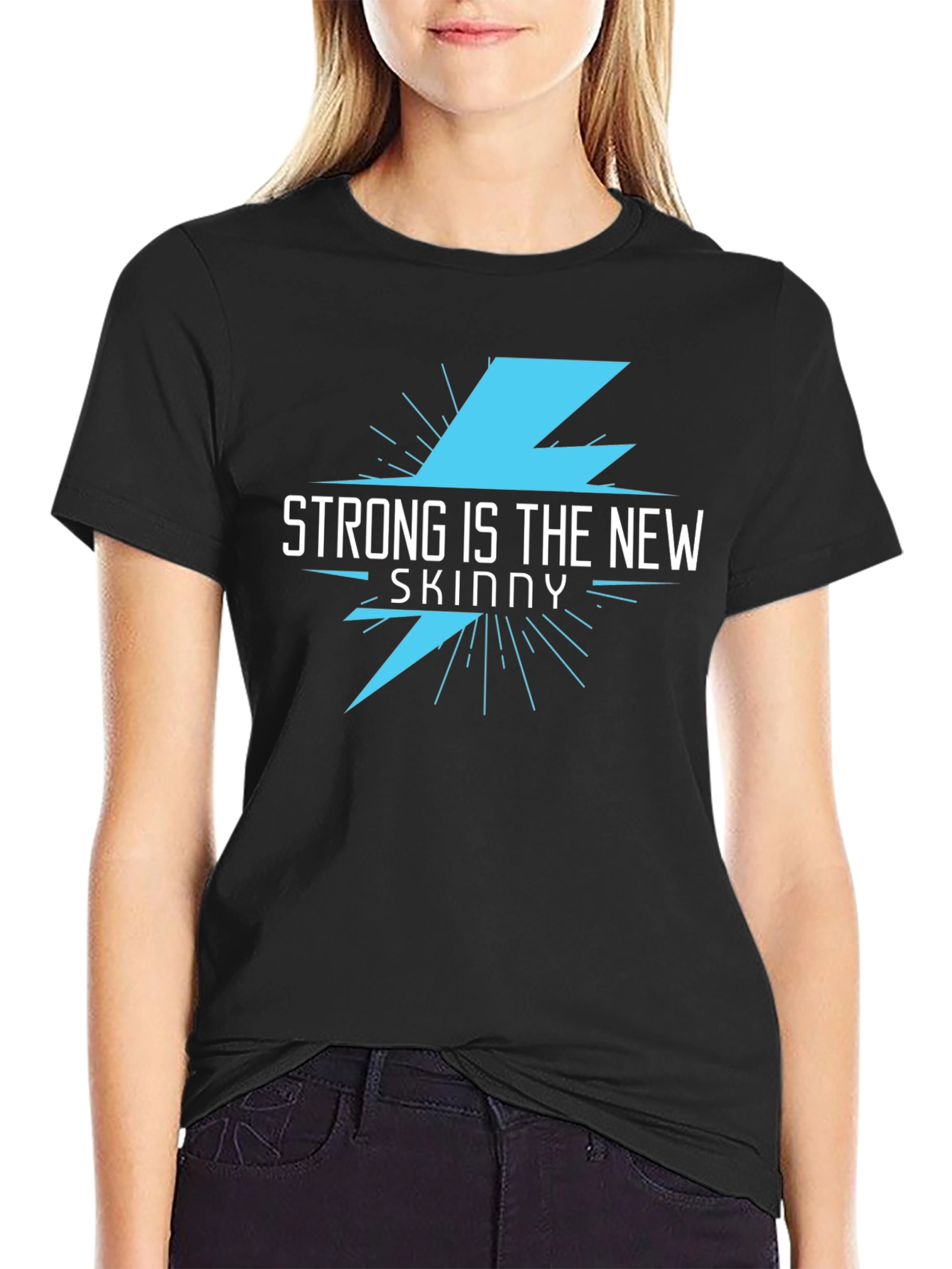 Strong Is The New Skinny Black Graphic Tee