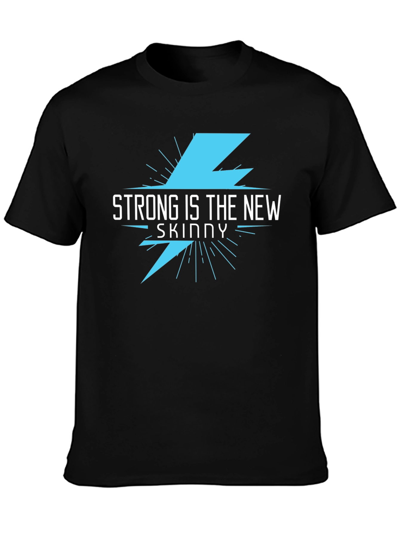 Strong Is The New Skinny Black Graphic Tee