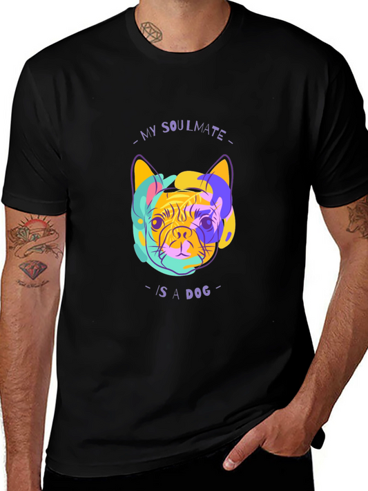 My Soulmate is a Dog Graphic Tee - Trendy Canine Lovers T-Shirt