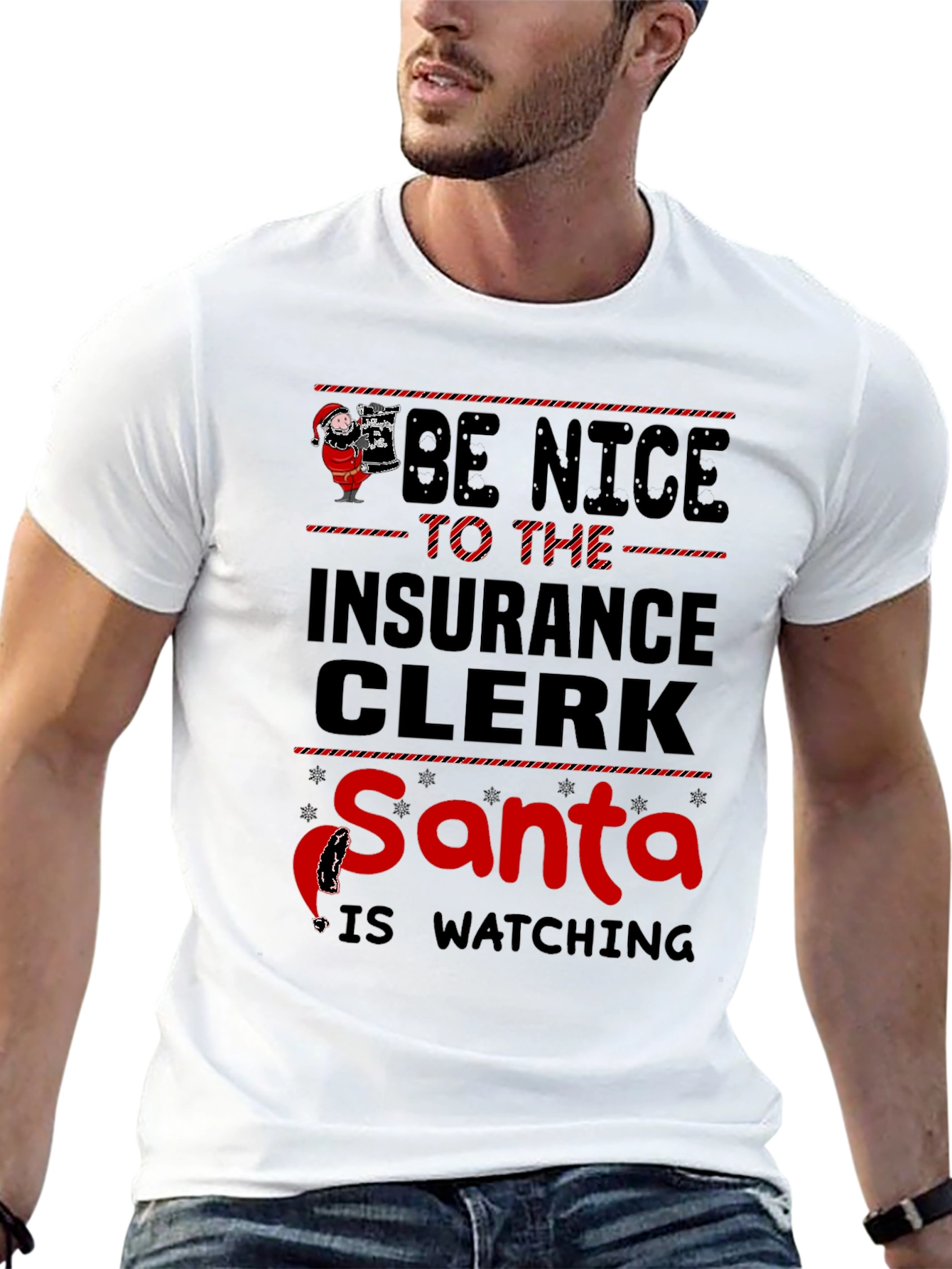 Be Nice To The Insurance Clerk Santa T-Shirt