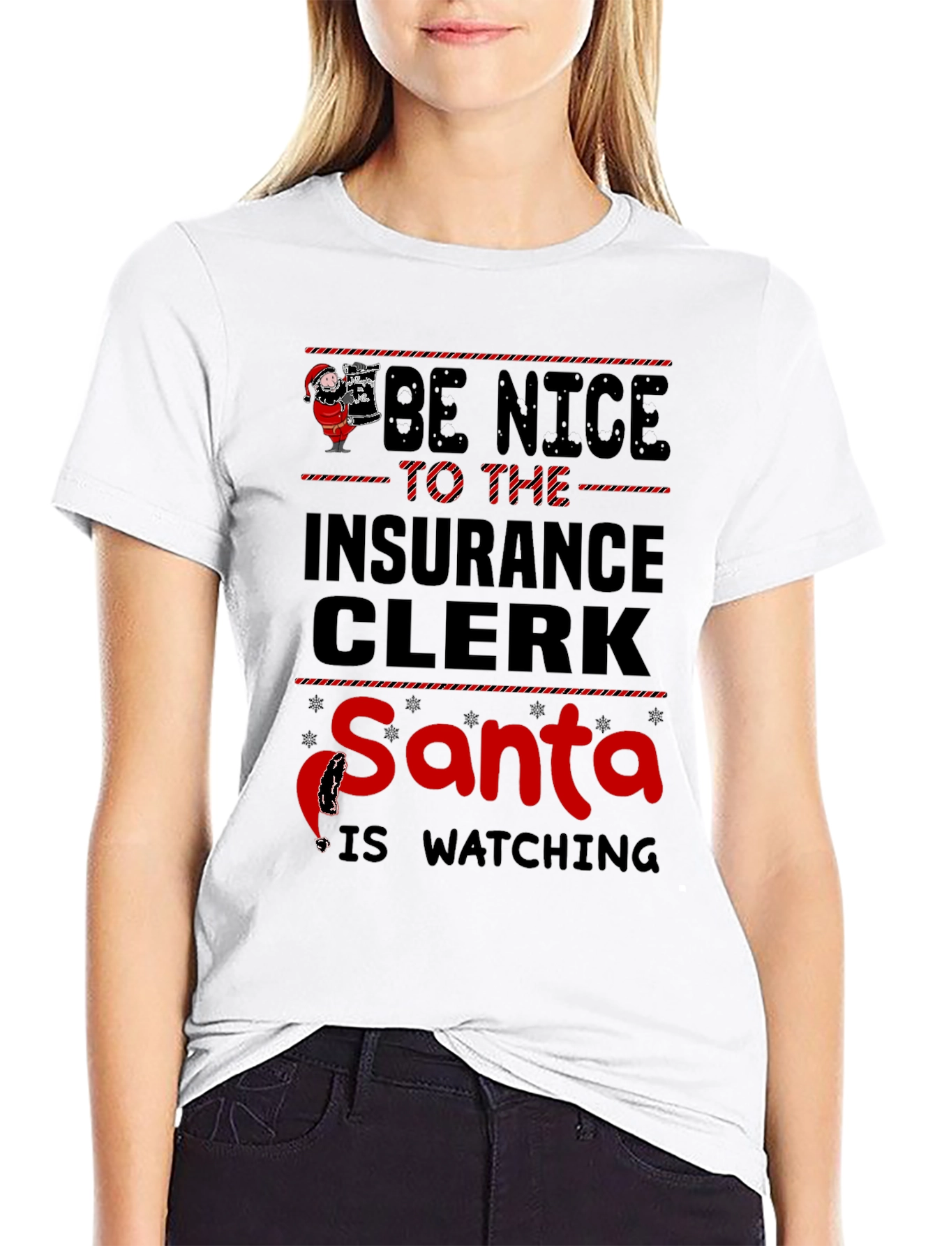 Be Nice To The Insurance Clerk Santa T-Shirt