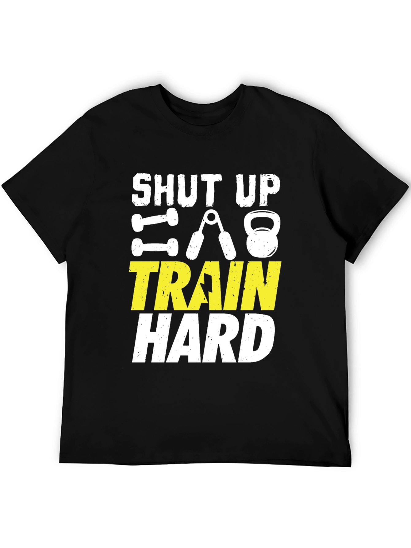 Shut Up Train Hard Black Graphic Tee