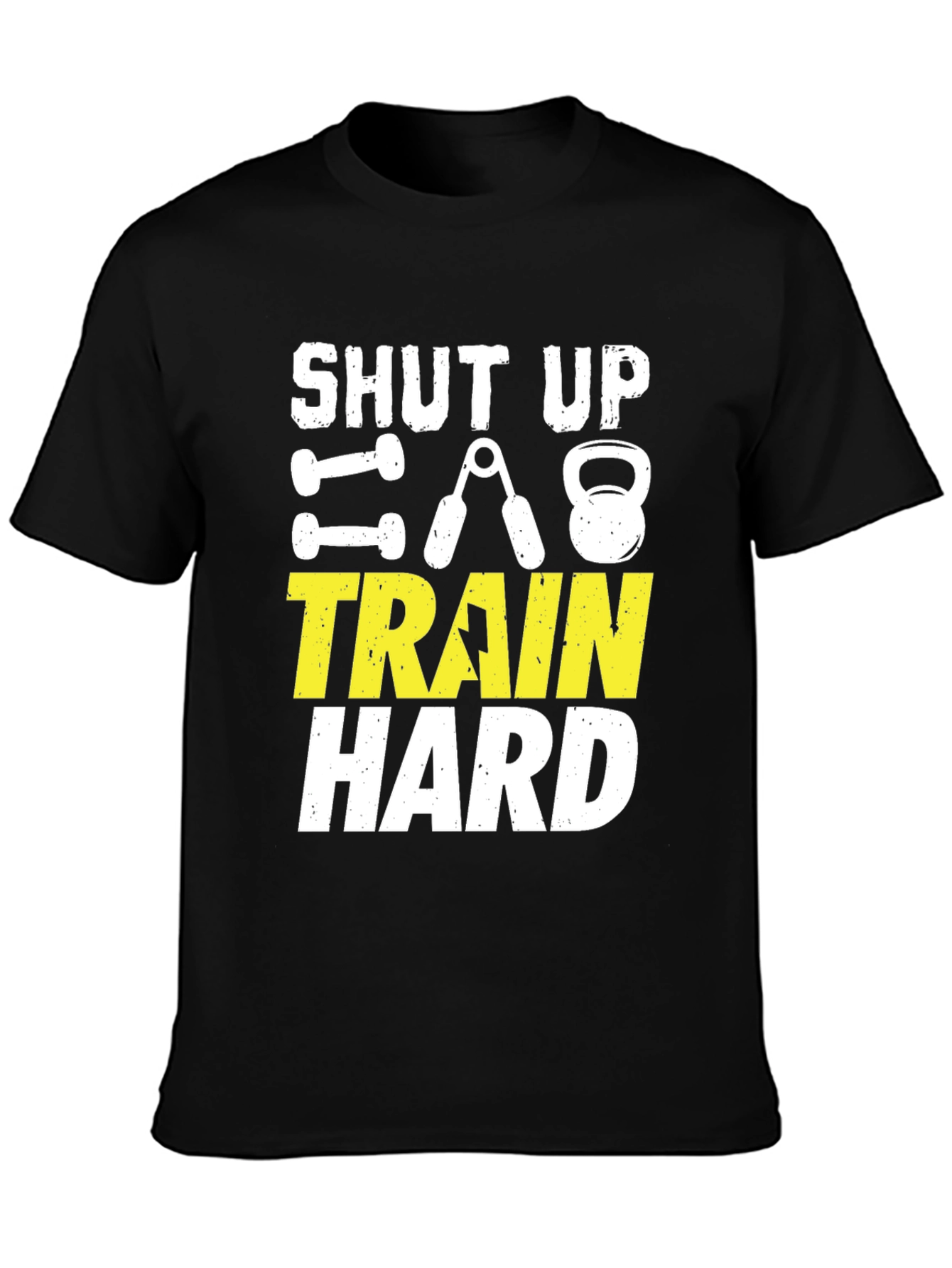 Shut Up Train Hard Black Graphic Tee
