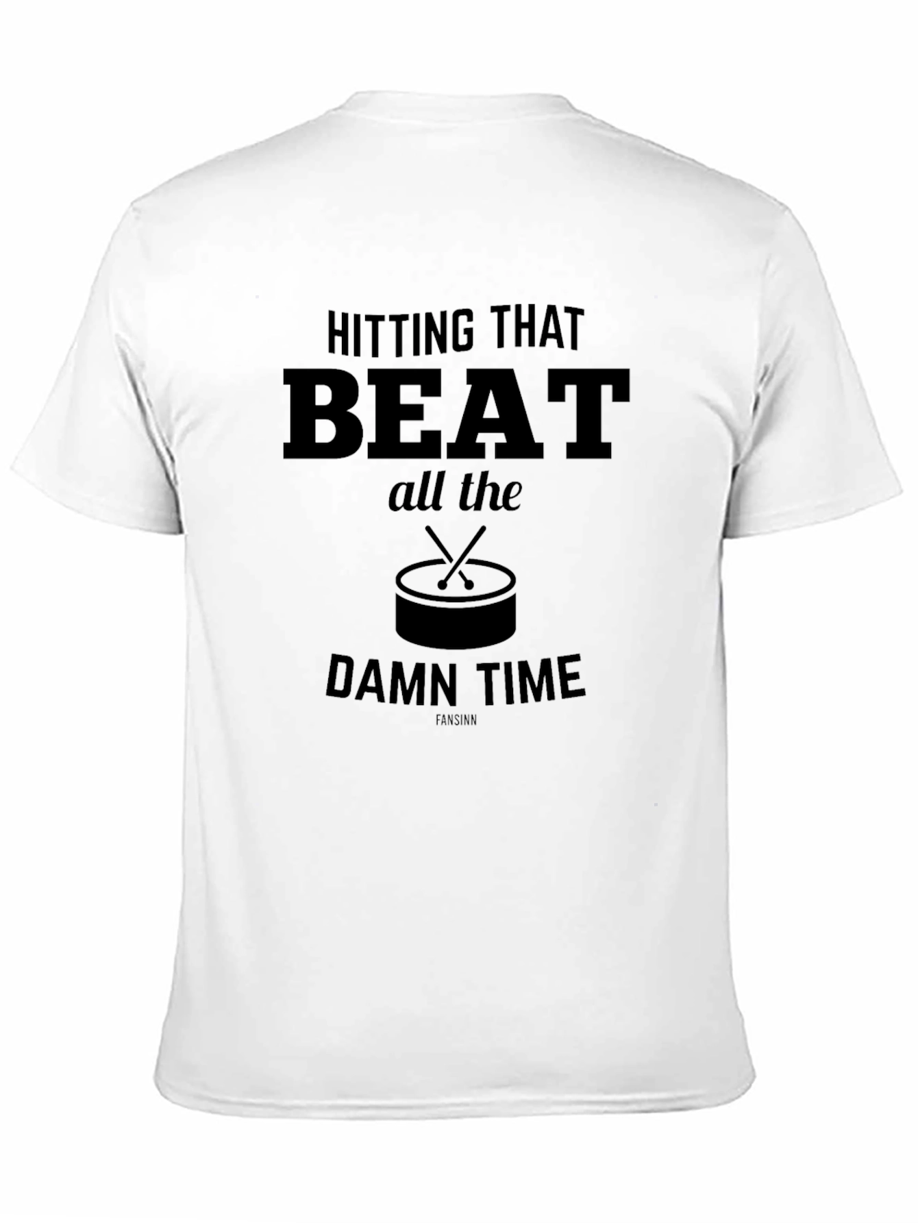 Hitting That Beat Drummer T-Shirt