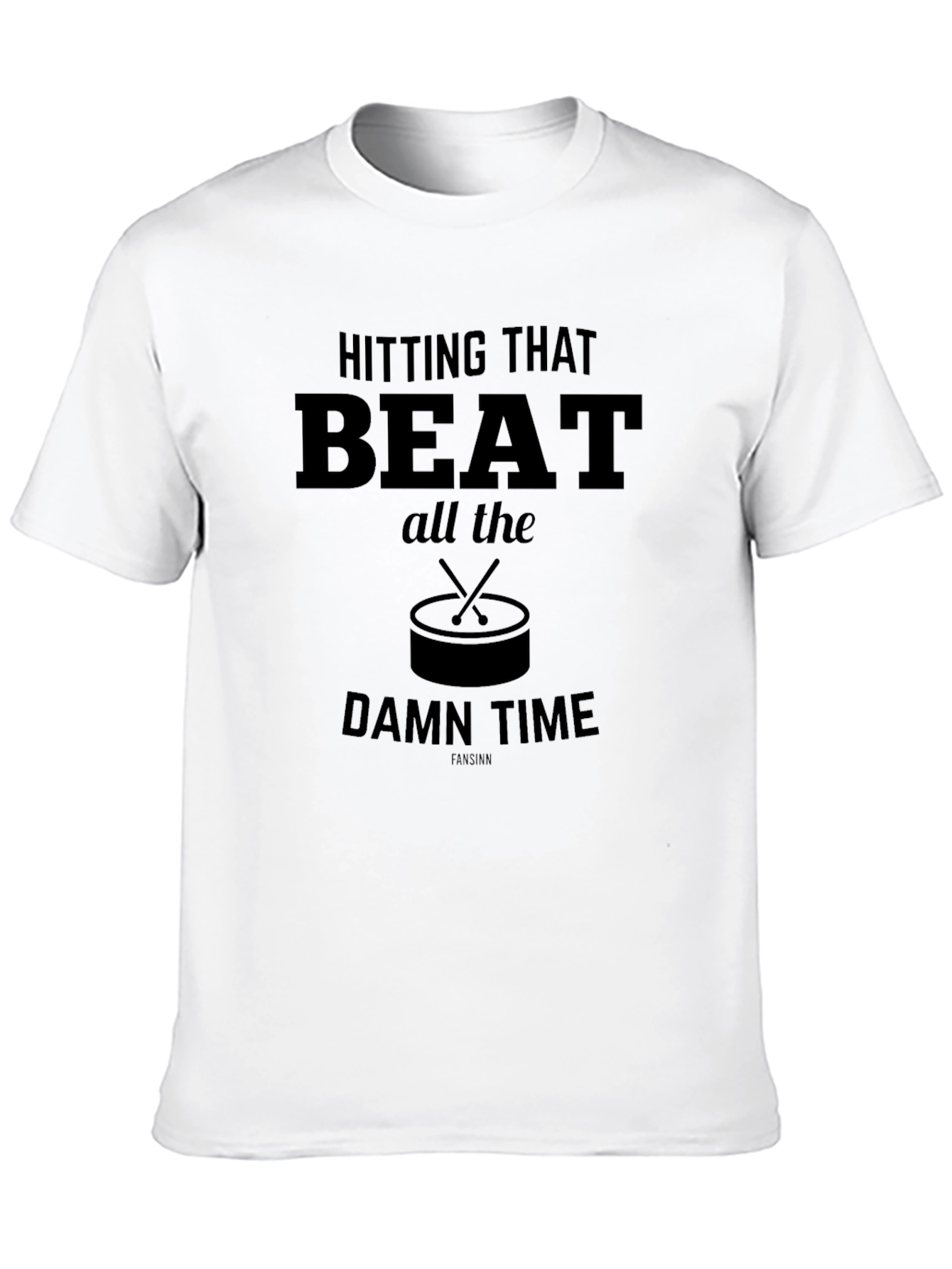 Hitting That Beat Drummer T-Shirt