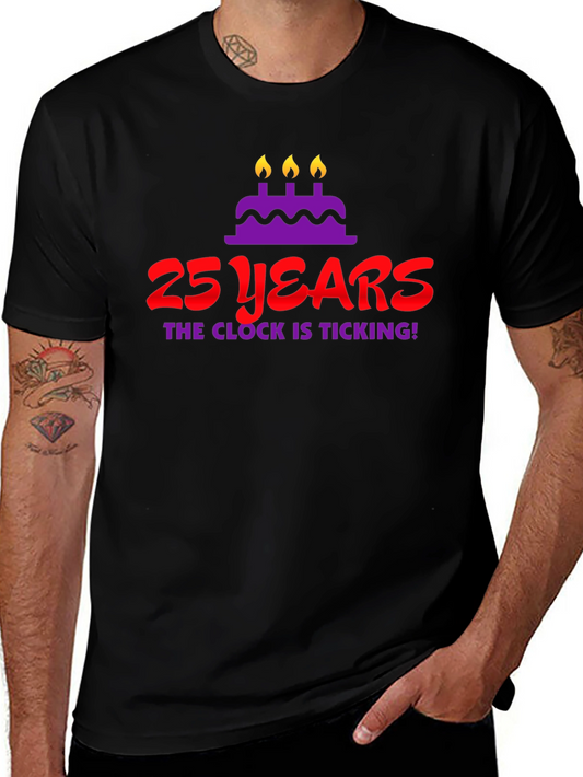 25 Years Birthday T-Shirt - The Clock Is Ticking!