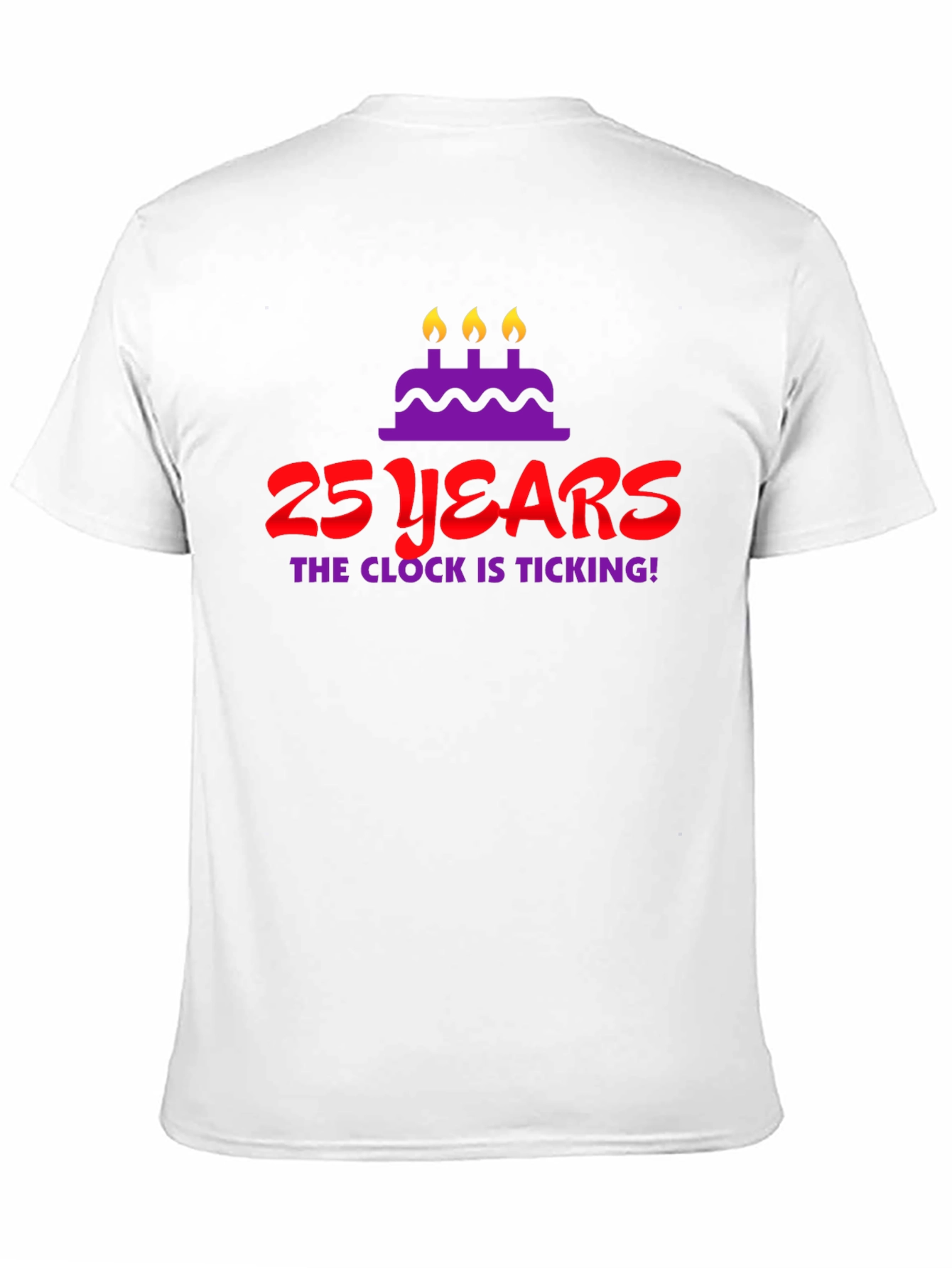 25 Years Birthday T-Shirt - The Clock Is Ticking!