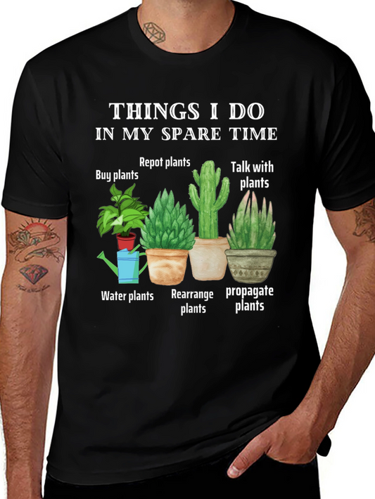 Plant Lover T-Shirt: Things I Do In My Spare Time
