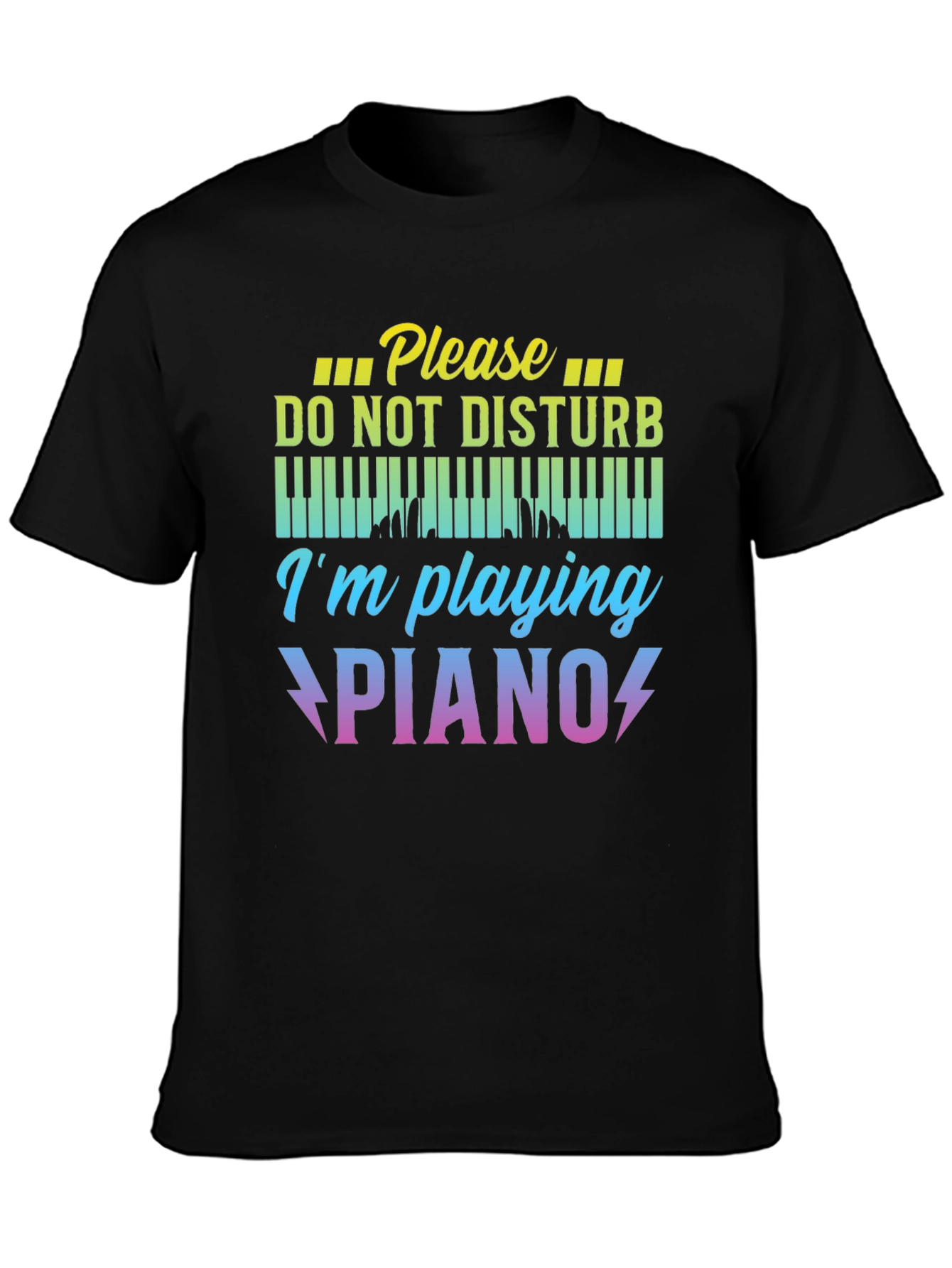 Please Do Not Disturb Im Playing Piano T-Shirt