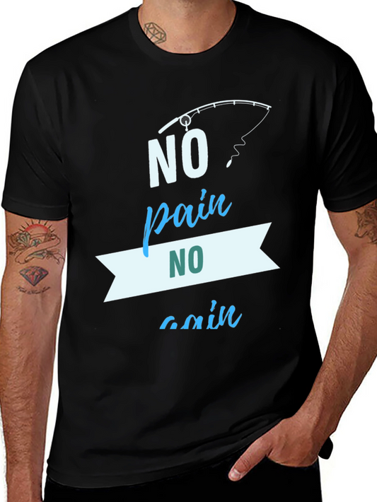 No Pain No Gain Fishing T-Shirt