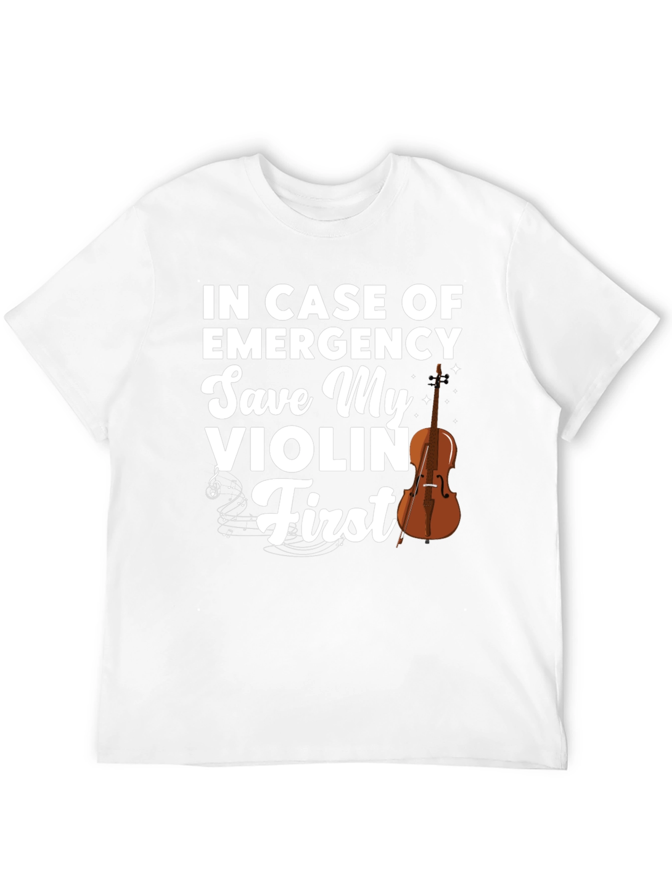 Emergency Save My Violin First Graphic T-Shirt