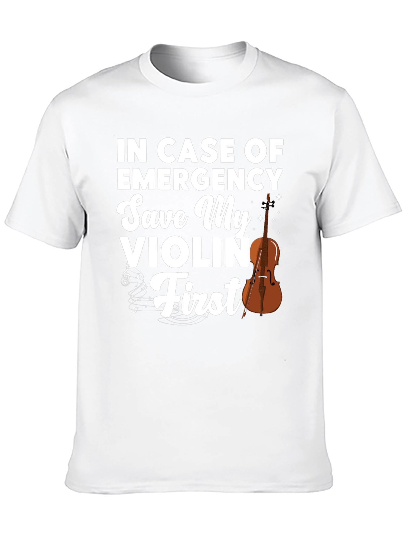 Emergency Save My Violin First Graphic T-Shirt