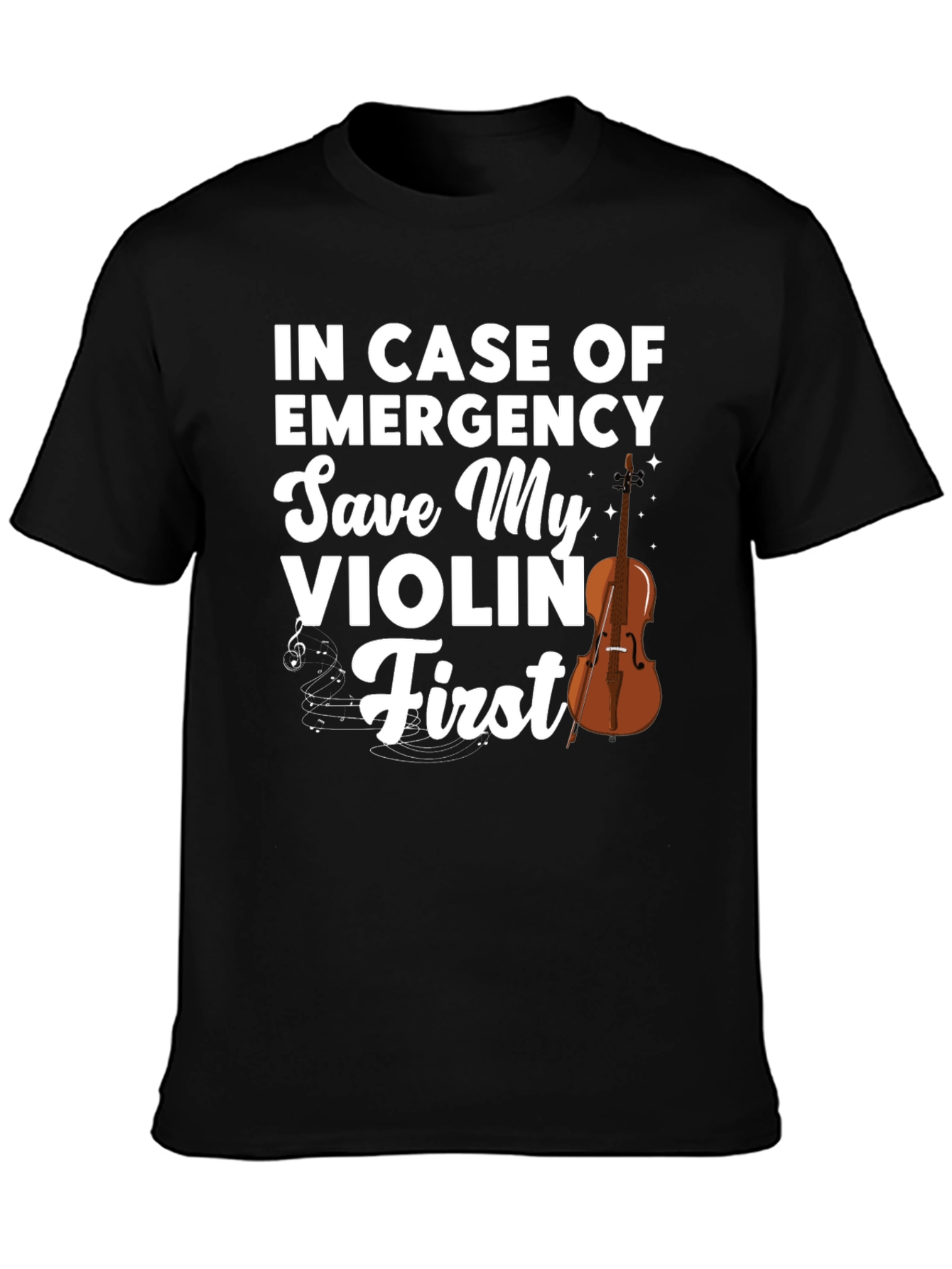 Emergency Save My Violin First Graphic T-Shirt
